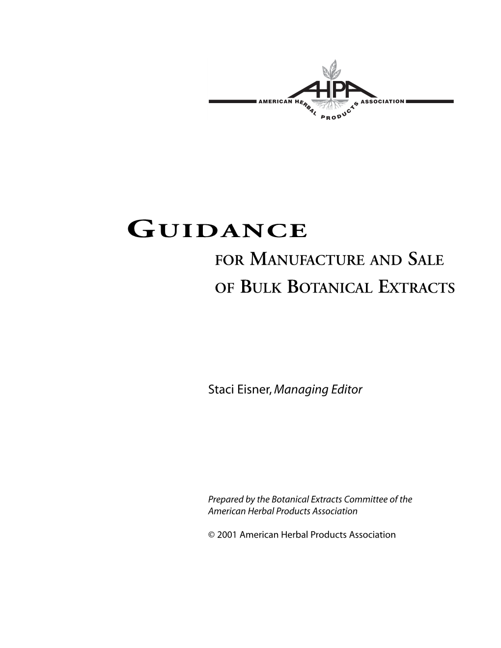 Guidance for Manufacture and Sale of Bulk Botanical Extracts
