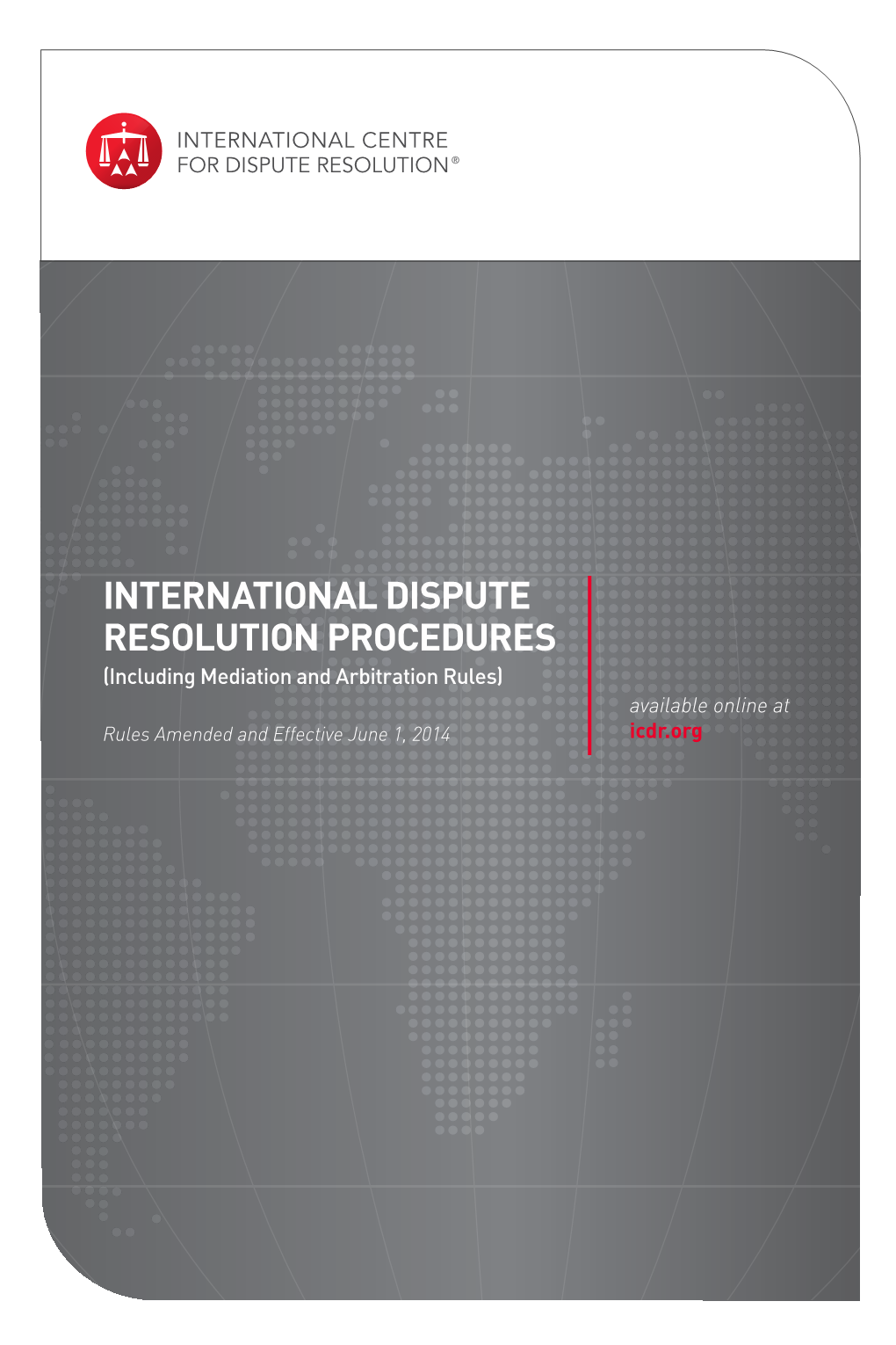 ICDR International Dispute Resolution Procedures