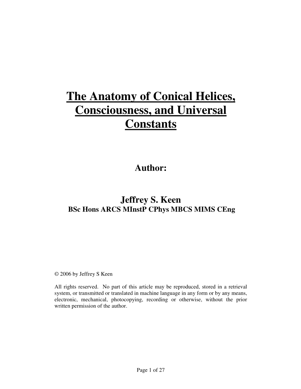 The Anatomy of Conical Helices, Consciousness, and Universal Constants