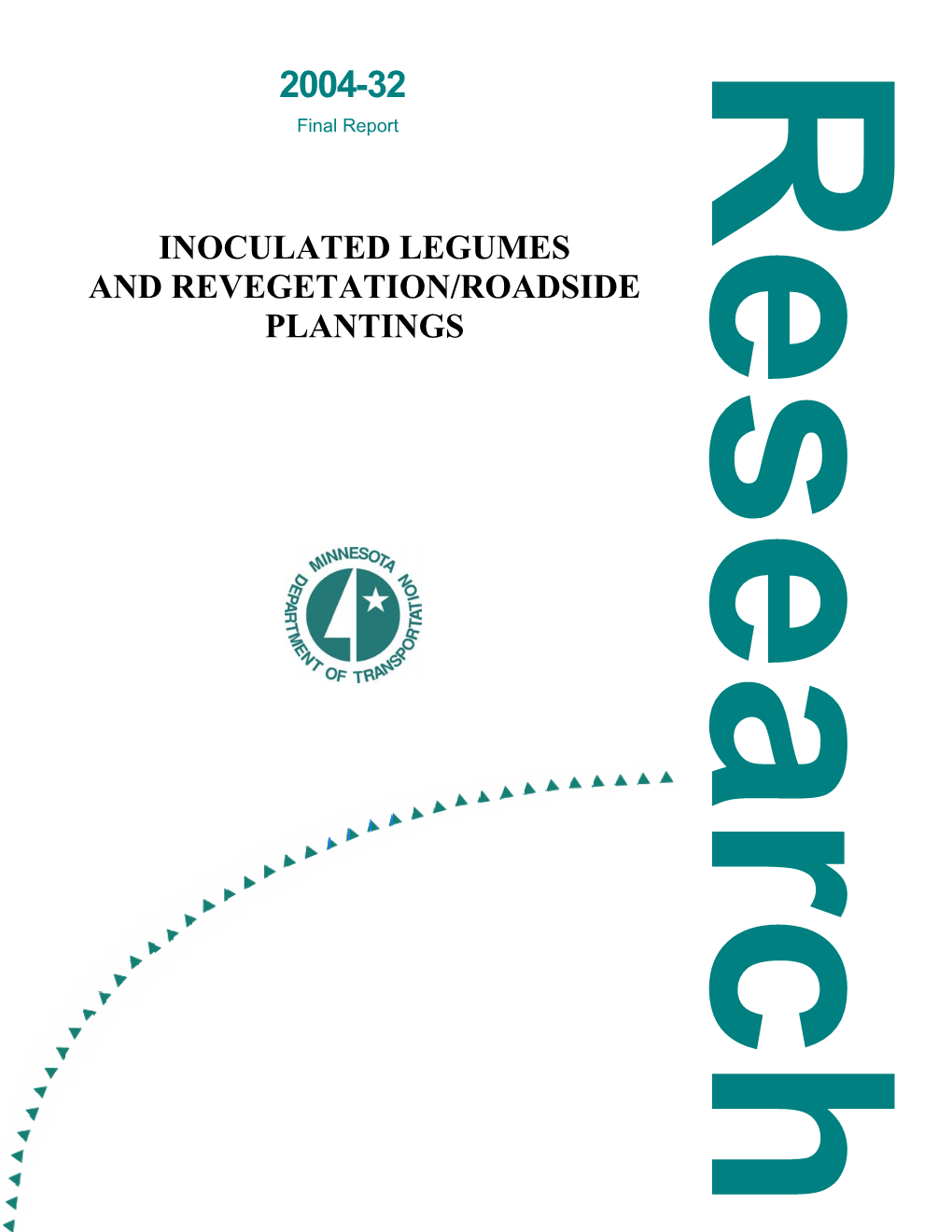 INOCULATED LEGUMES and REVEGETATION/ROADSIDE June 2004 PLANTINGS 6