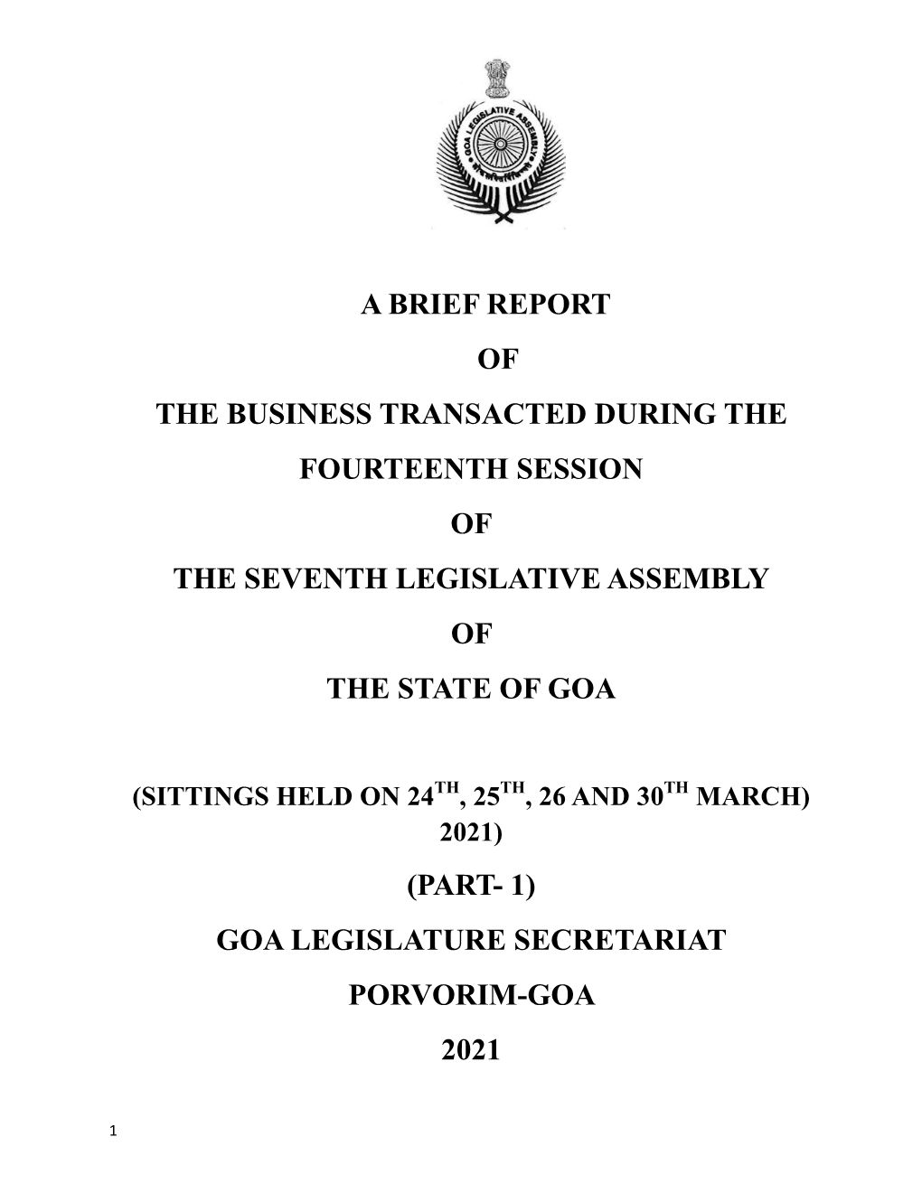 A Brief Report of the Business Transacted During the Fourteenth Session of the Seventh Legislative Assembly of the State of Goa