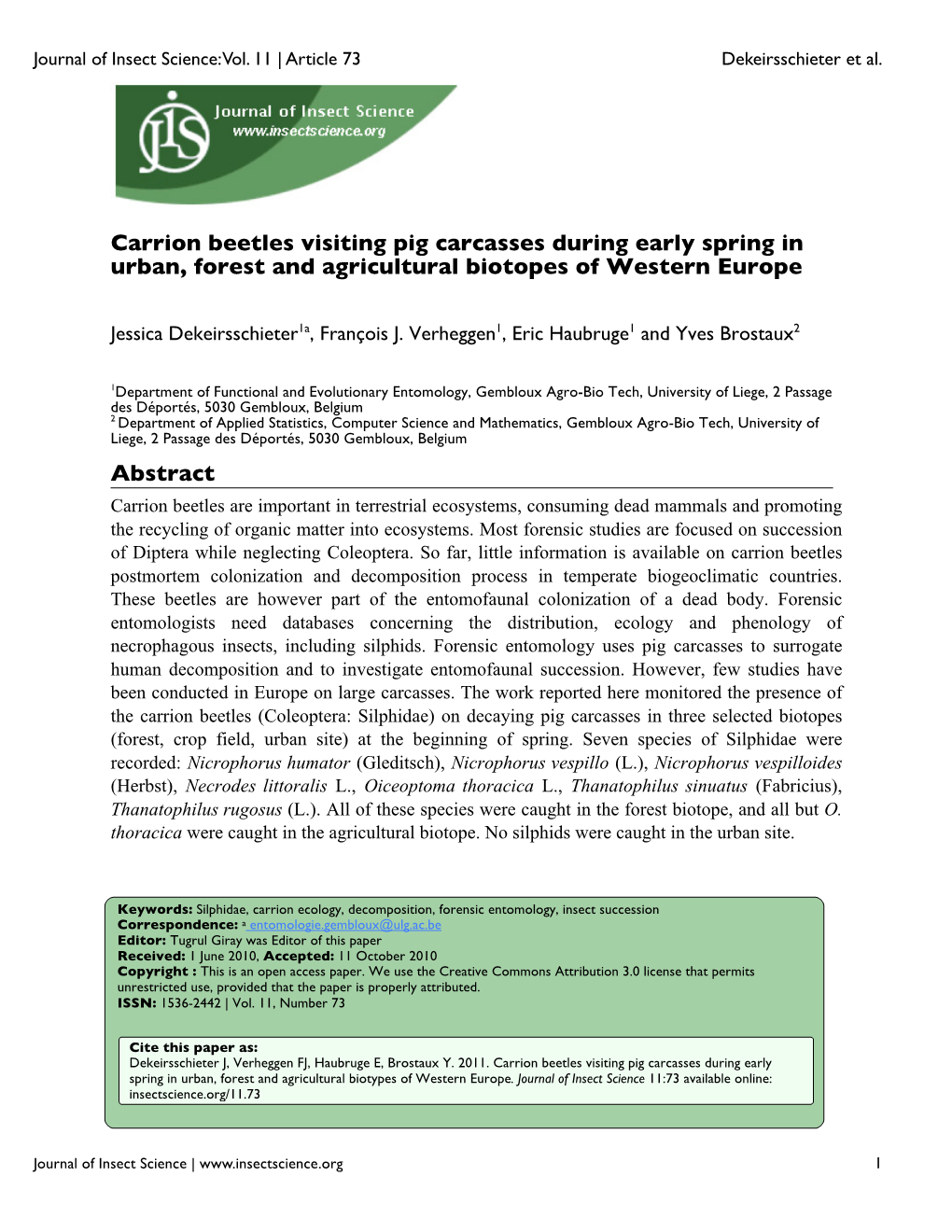 Carrion Beetles Visiting Pig Carcasses During Early Spring in Urban, Forest and Agricultural Biotopes of Western Europe Abstract