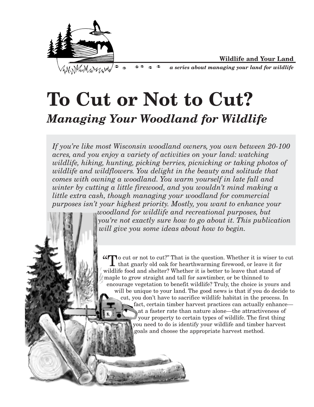 To Cut Or Not to Cut- Managing for Wildlife