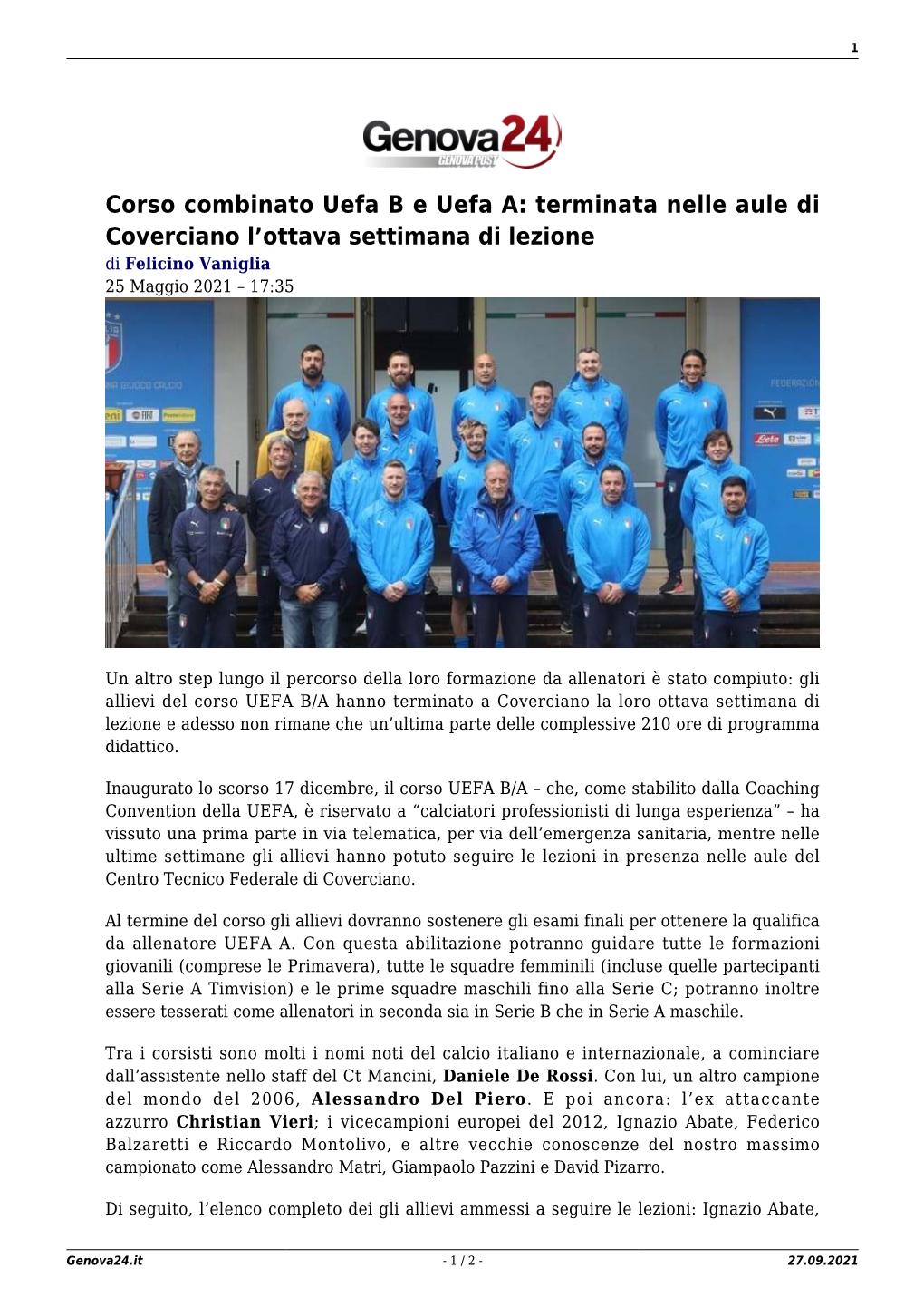 Corso Combinato Uefa B E Uefa A: Terminata Nelle Aule Di Coverciano L’Ottava Settimana Di Lezione Di Felicino Vaniglia 25 Maggio 2021 – 17:35