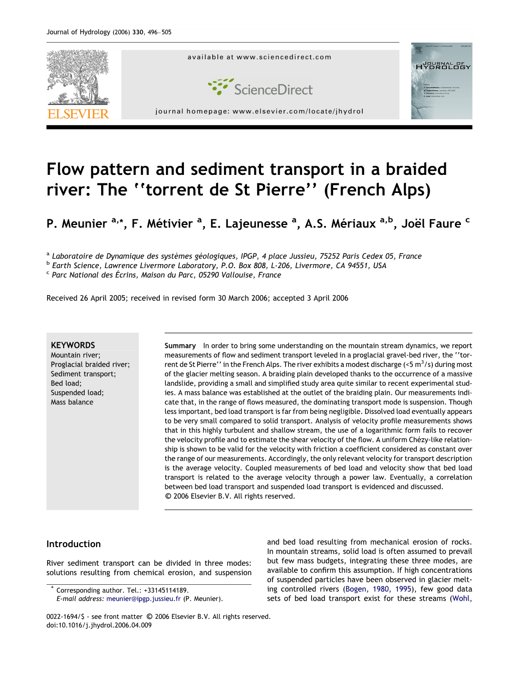 Flow Pattern and Sediment Transport in a Braided River: the ''Torrent De St