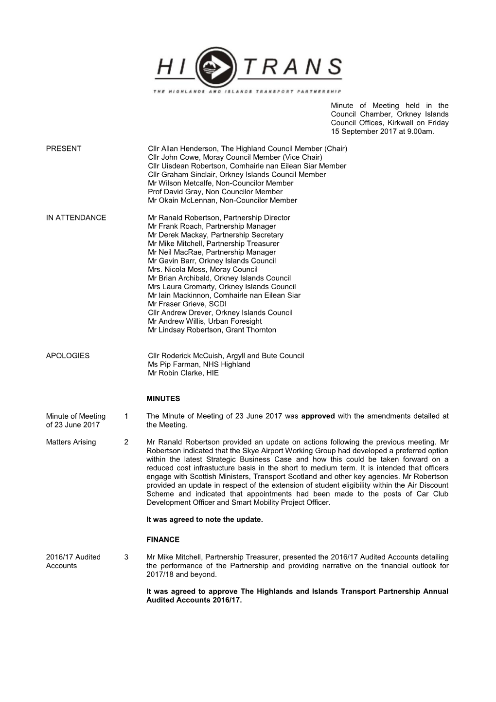 Minute of Meeting Held in the Council Chamber, Orkney Islands Council Offices, Kirkwall on Friday 15 September 2017 at 9.00Am