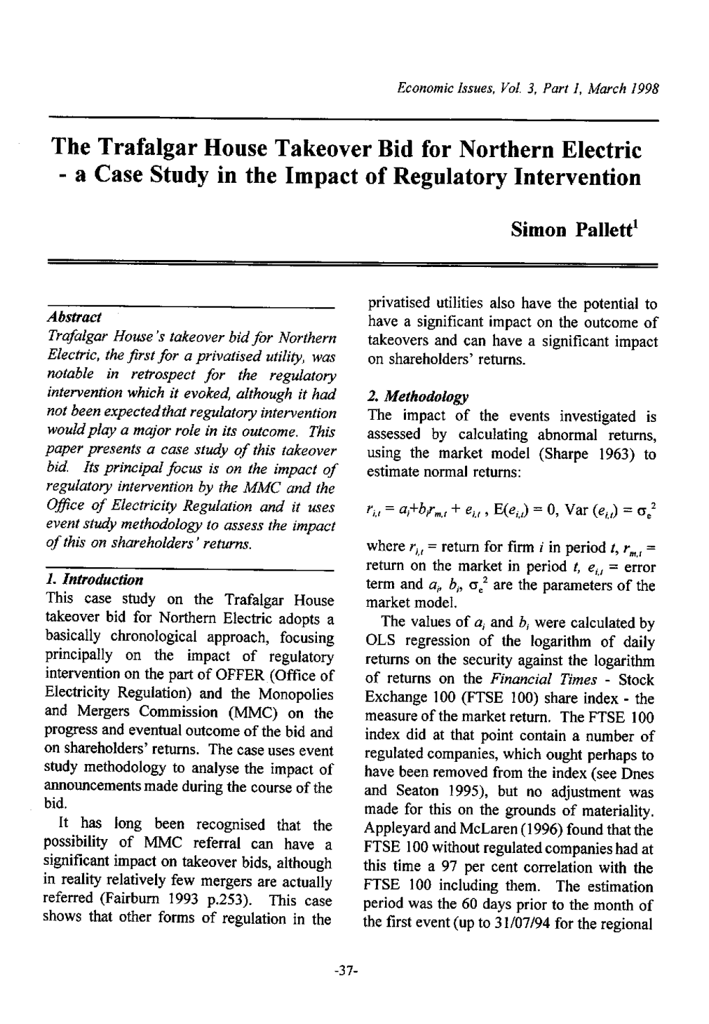 The Trafalgar Llouse Takeover Bid for Northern Electric - a Case Study in the Impact of Regulatory Intervention