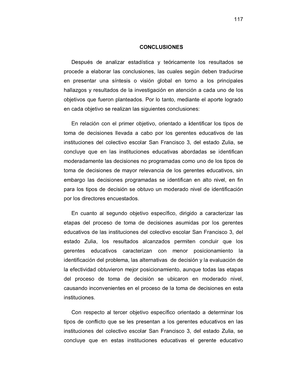 117 CONCLUSIONES Después De Analizar Estadística Y Teóricamente Los Resultados Se Procede a Elaborar Las Conclusiones, Las Cu