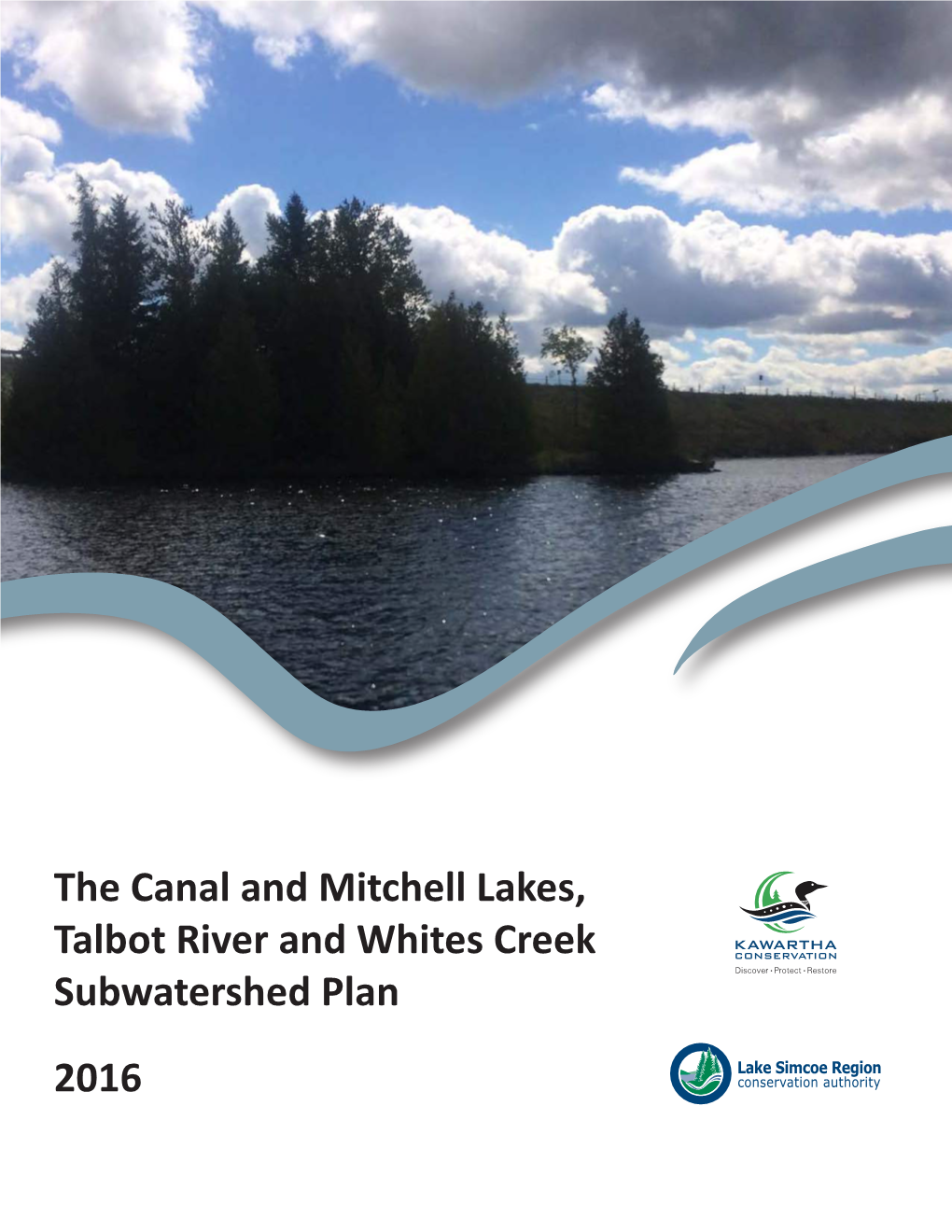 The Canal and Mitchell Lakes, Talbot River and Whites Creek Subwatershed Plan 2016