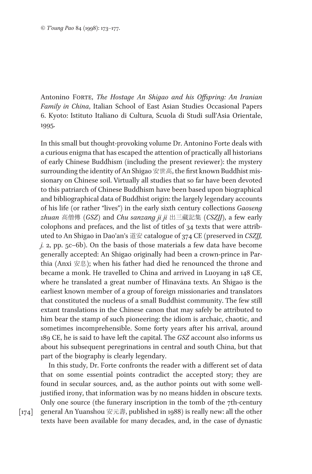 Antonino Forte, the Hostage an Shigao and His Offspring: an Iranian Family in China, Italian School of East Asian Studies Occasional Papers 6