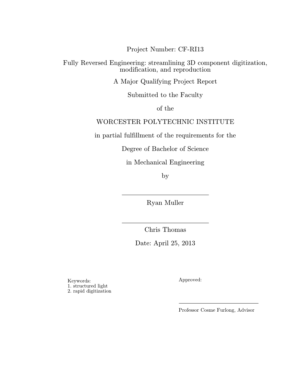 Streamlining 3D Component Digitization, Modification, and Reproduction a Major Qualifying Project Report