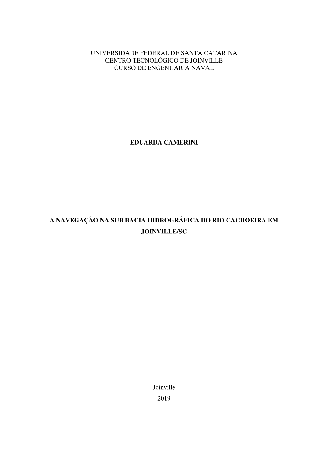 Universidade Federal De Santa Catarina Centro Tecnológico De Joinville Curso De Engenharia Naval