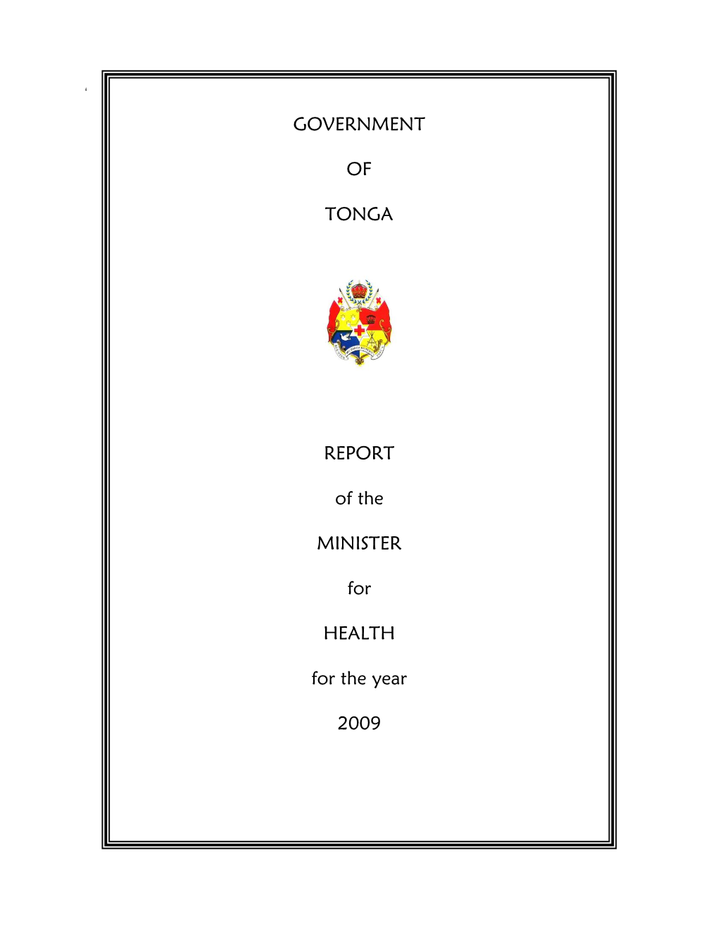 GOVERNMENT of TONGA REPORT of the MINISTER for HEALTH for The