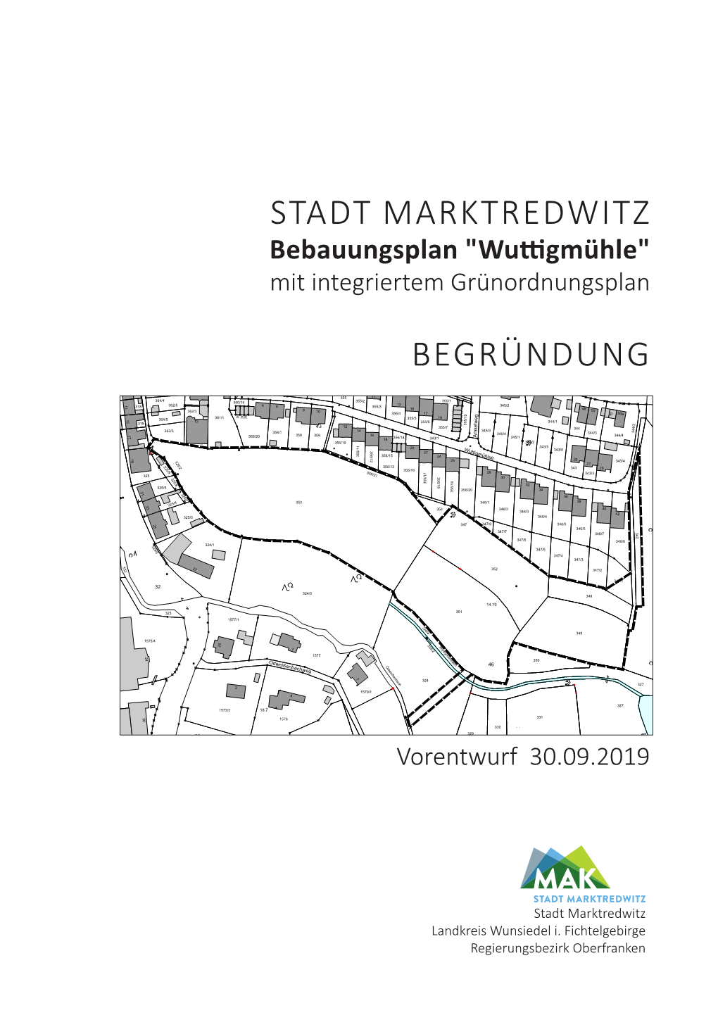 Bebauungsplan "Wuttigmühle" Mit Integriertem Grünordnungsplan