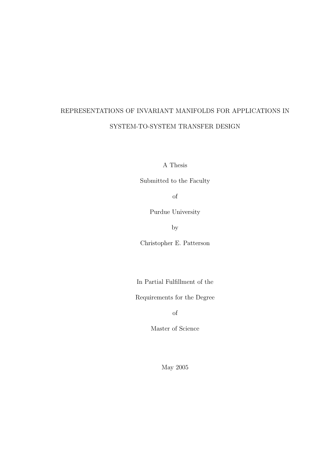 REPRESENTATIONS of INVARIANT MANIFOLDS for APPLICATIONS in SYSTEM-TO-SYSTEM TRANSFER DESIGN a Thesis Submitted to the Faculty Of