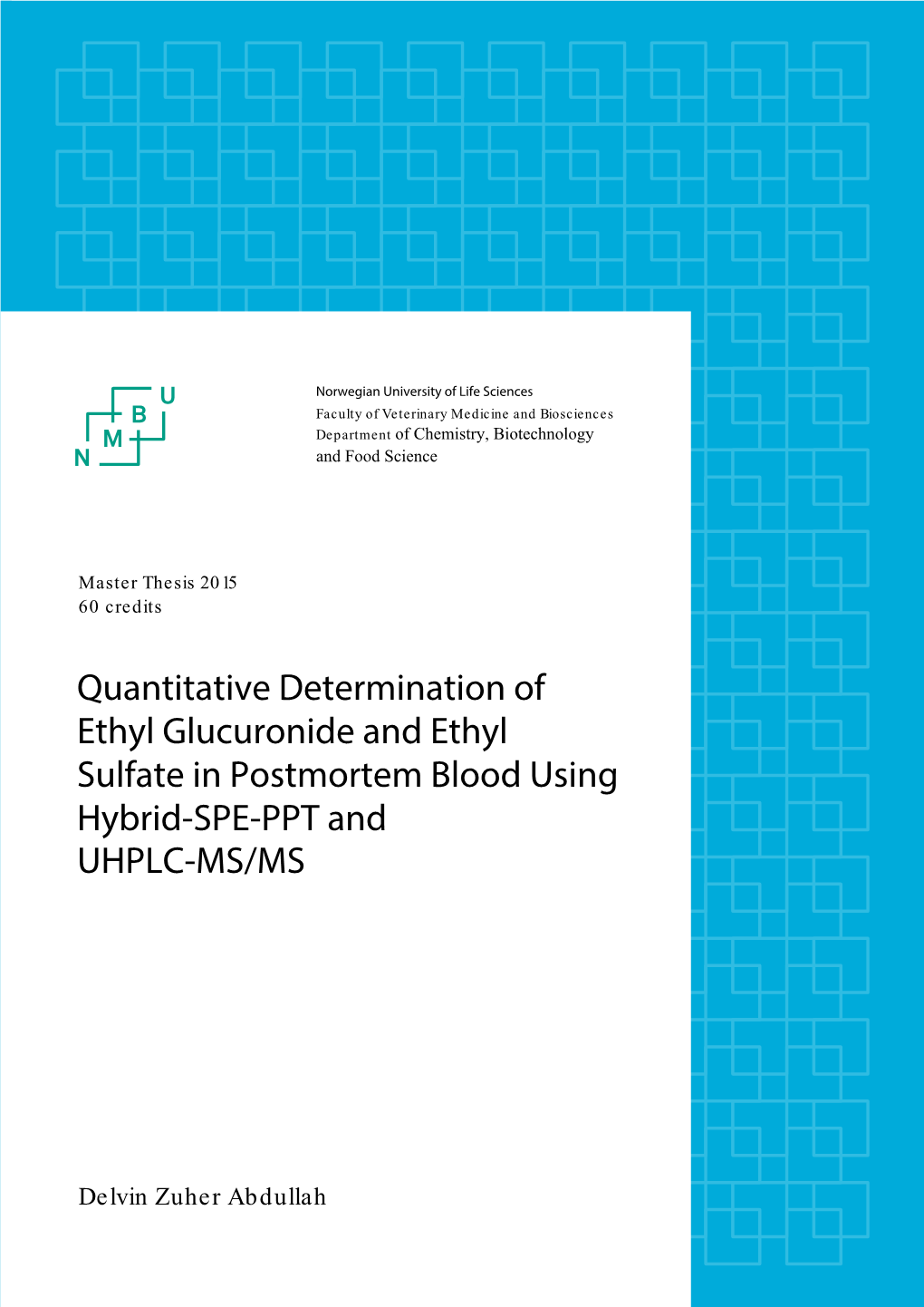 Quantitative Determination of Ethyl Glucuronide and Ethyl Sulfate In