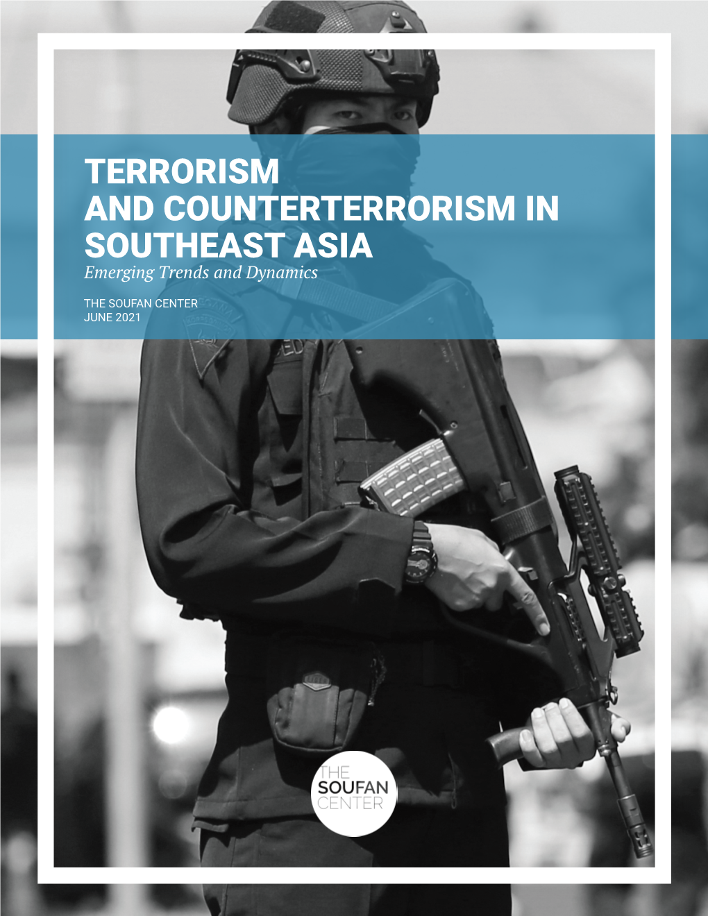 TERRORISM and COUNTERTERRORISM in SOUTHEAST ASIA Emerging Trends and Dynamics
