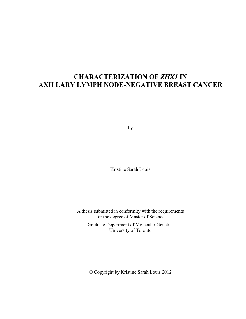 Characterization of Zhx1 in Axillary Lymph Node-Negative Breast Cancer