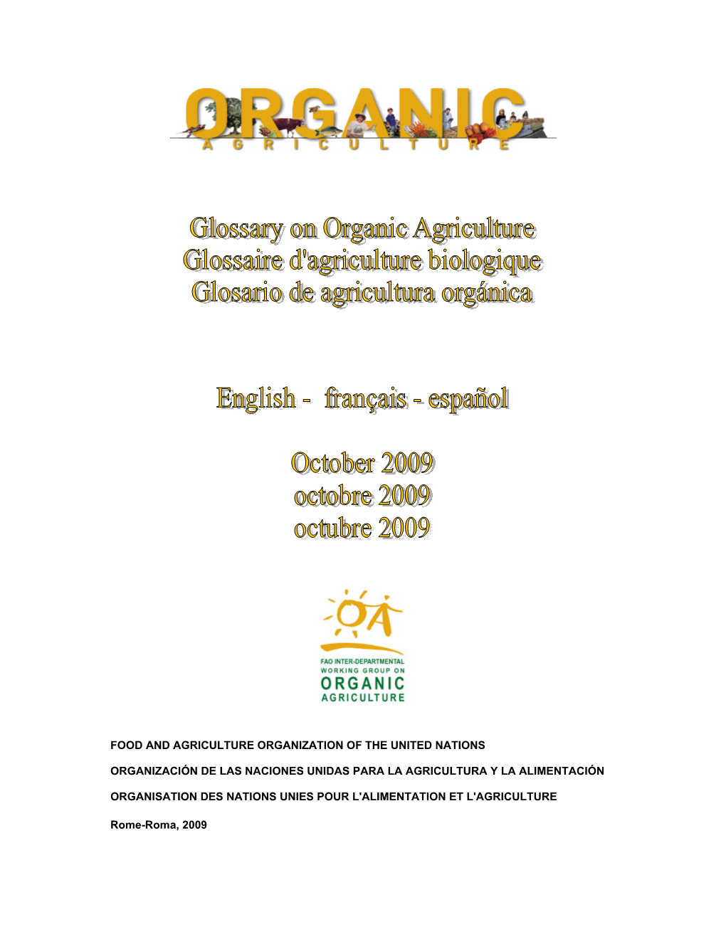 Food and Agriculture Organization of the United Nations Organización De Las Naciones Unidas Para La Agricultura Y La Alimentaci