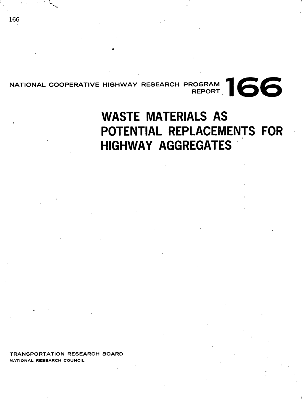Waste Materials As Potential Replacements for Highway Aggregates