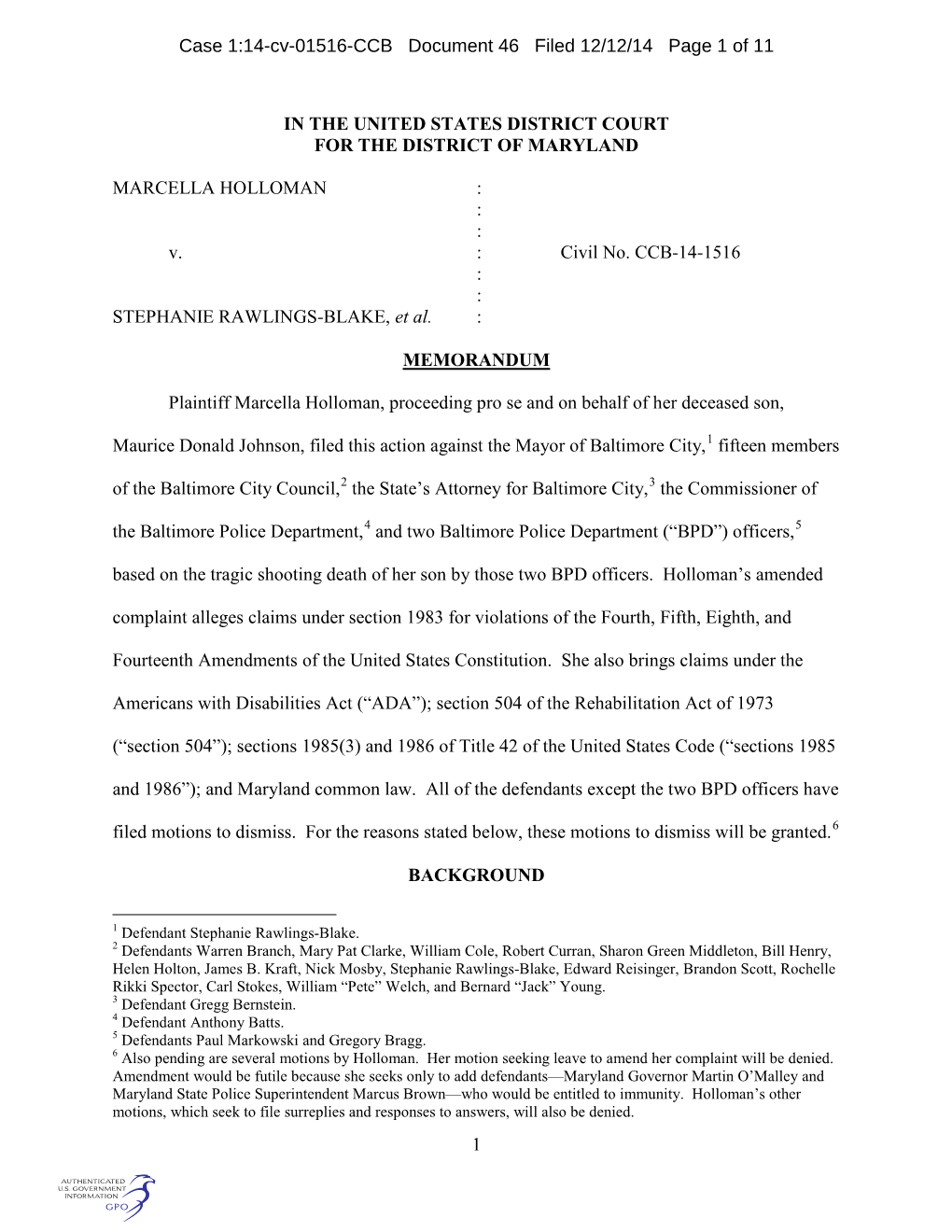 1 in the UNITED STATES DISTRICT COURT for the DISTRICT of MARYLAND MARCELLA HOLLOMAN : : : V. : Civil No. CCB-14-1516