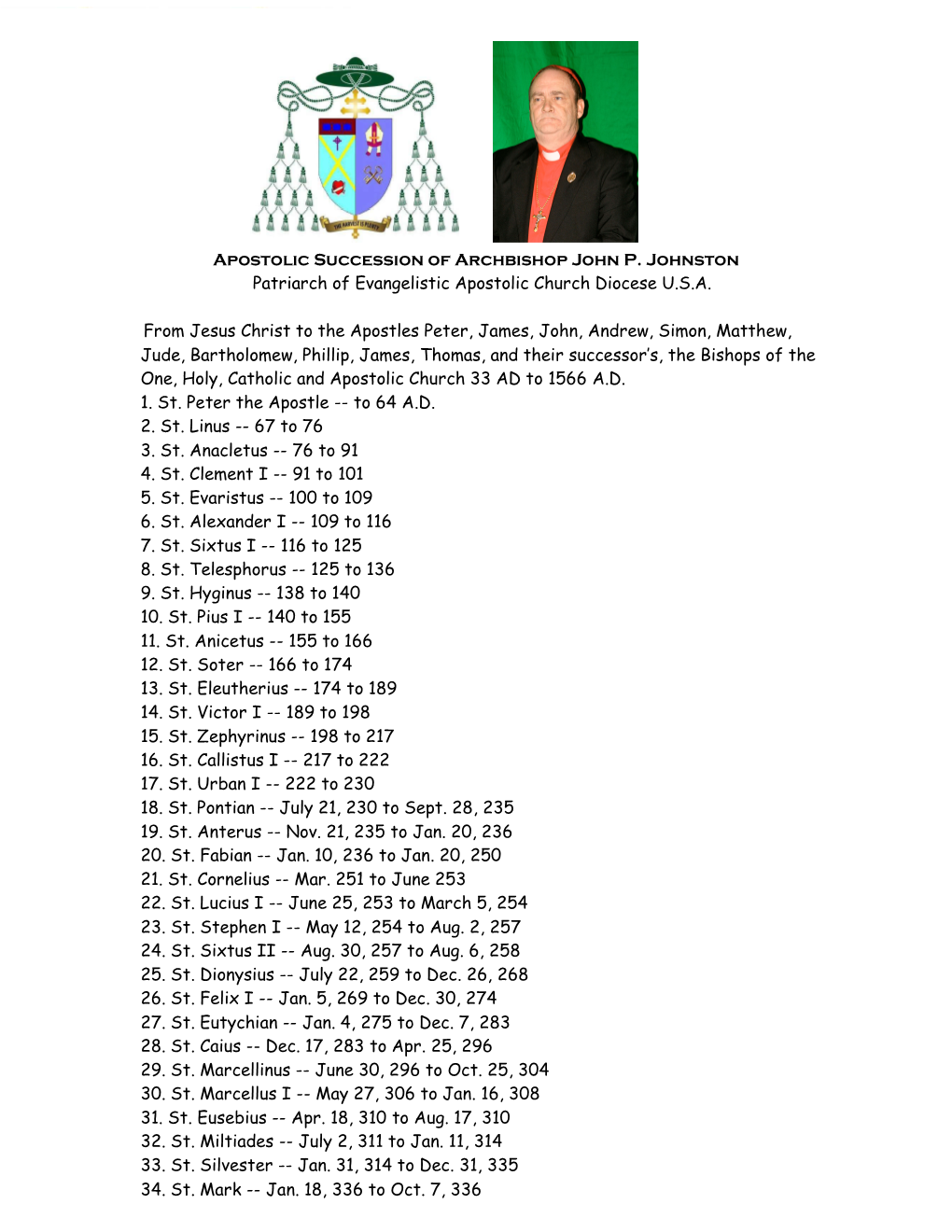 Apostolic Succession of Archbishop John P. Johnston Patriarch of Evangelistic Apostolic Church Diocese U.S.A. from Jesus Christ