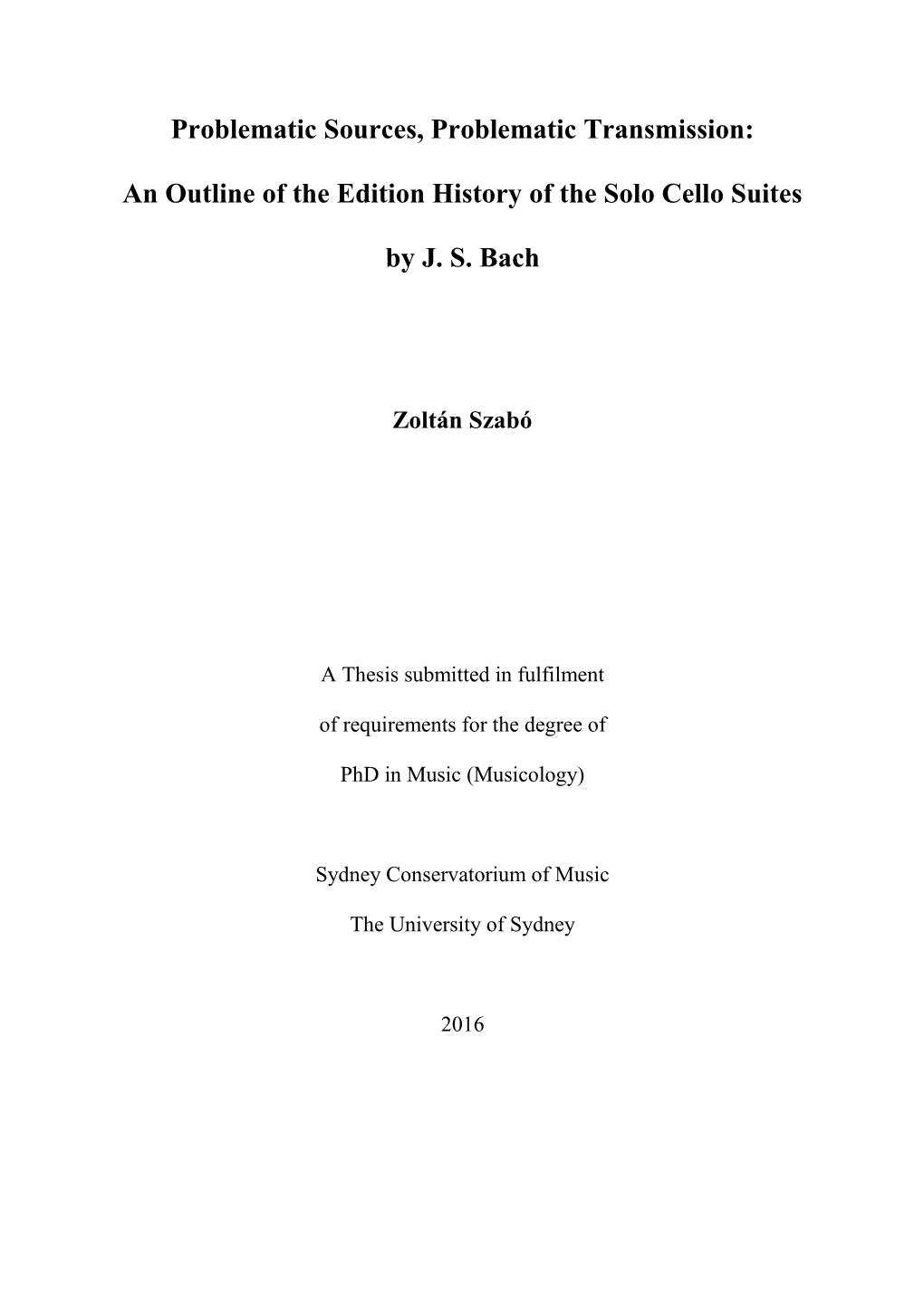 An Outline of the Edition History of the Solo Cello Suites by JS Bach