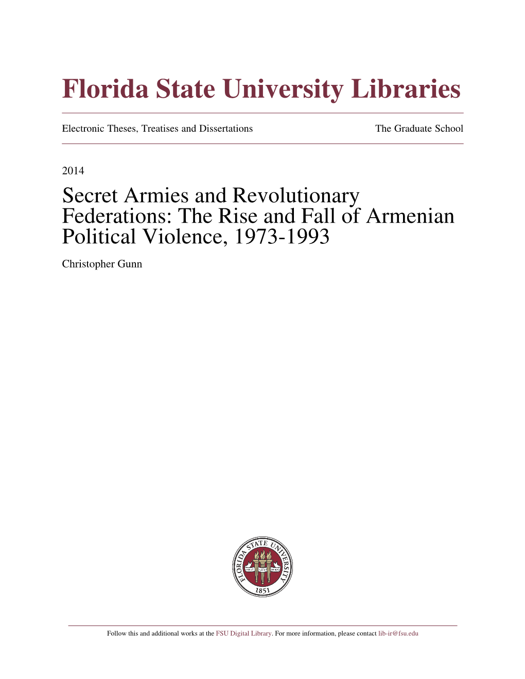 Secret Armies and Revolutionary Federations: the Rise and Fall of Armenian Political Violence, 1973-1993 Christopher Gunn