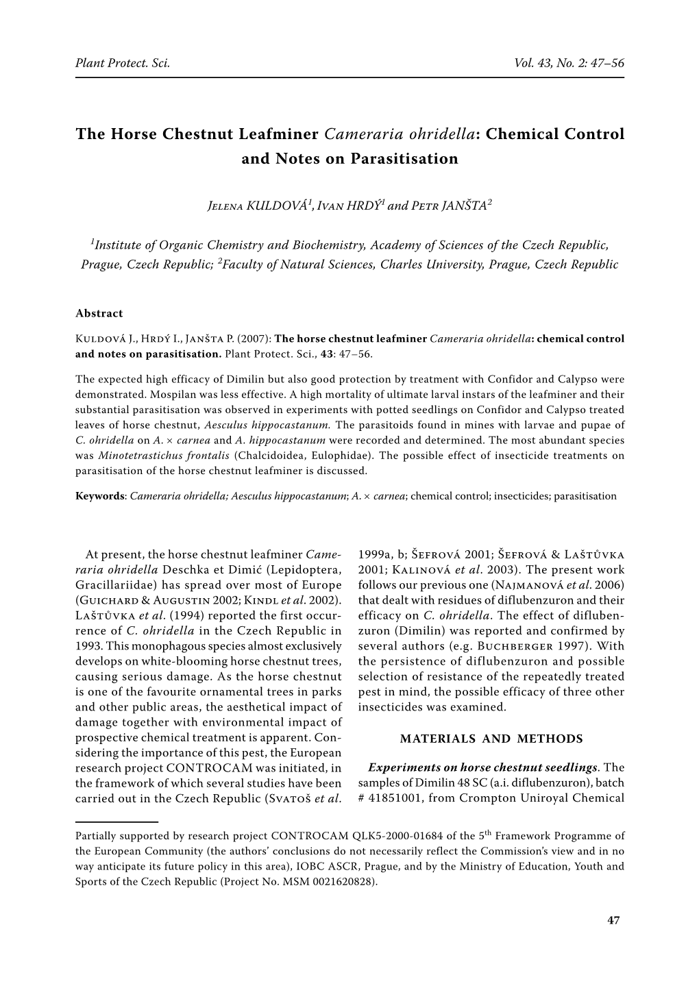 The Horse Chestnut Leafminer Cameraria Ohridella: Chemical Control and Notes on Parasitisation