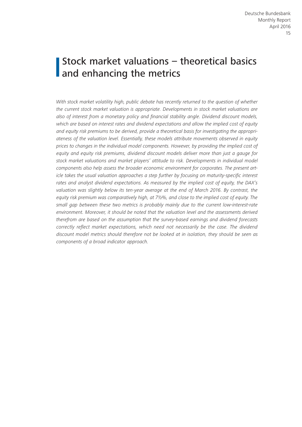 Stock Market Valuations – Theoretical Basics and Enhancing the Metrics