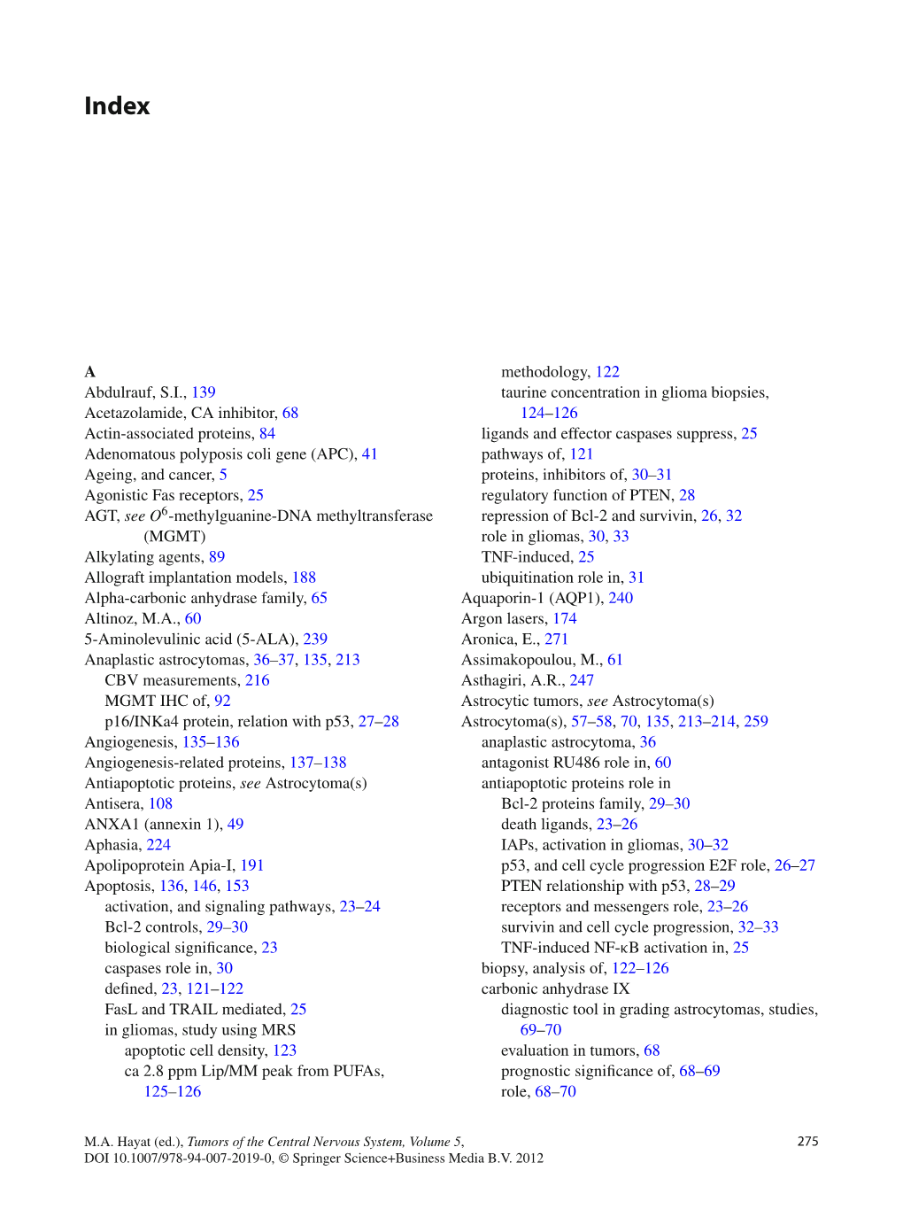 A Abdulrauf, S.I., 139 Acetazolamide, CA Inhibitor, 68 Actin-Associated