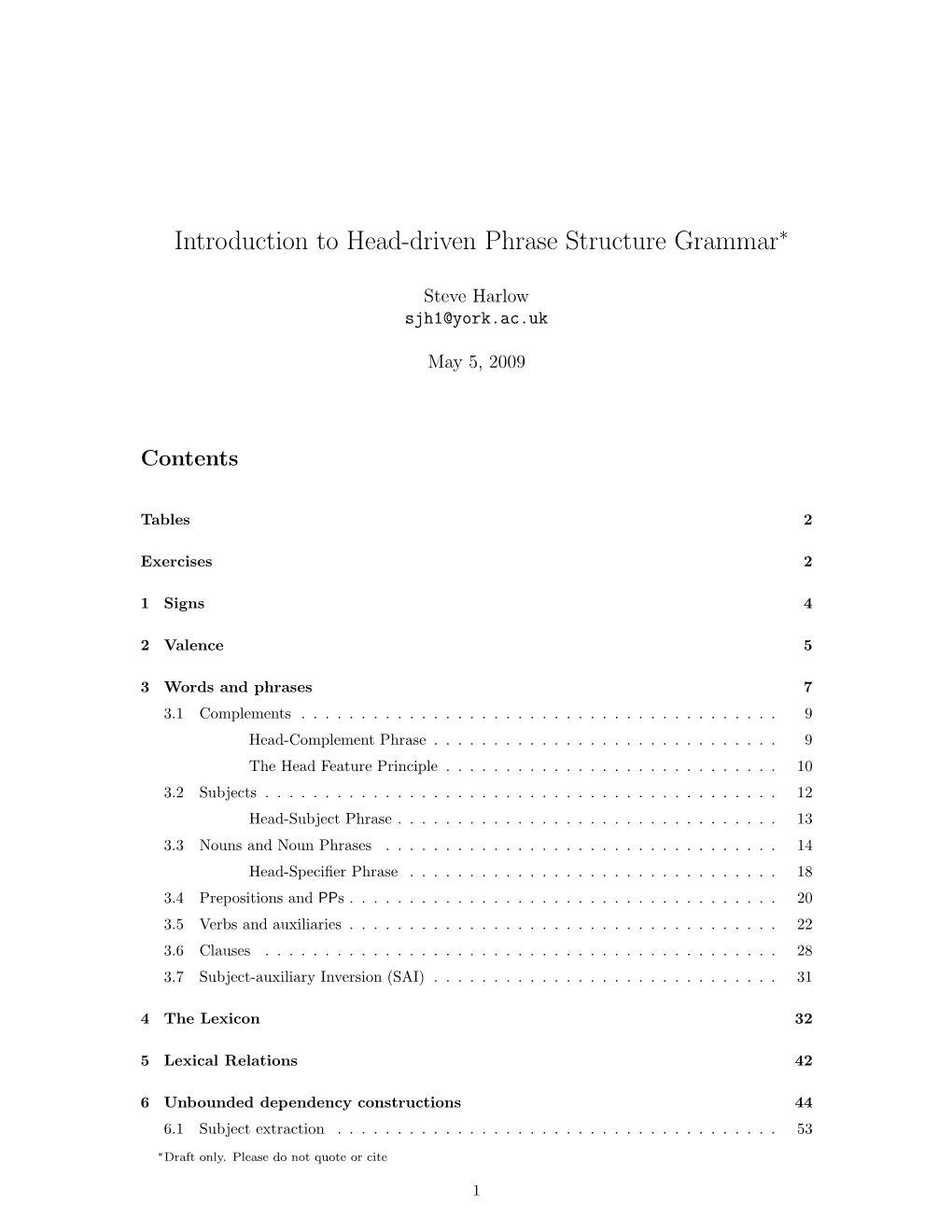 Introduction to Head-Driven Phrase Structure Grammar∗