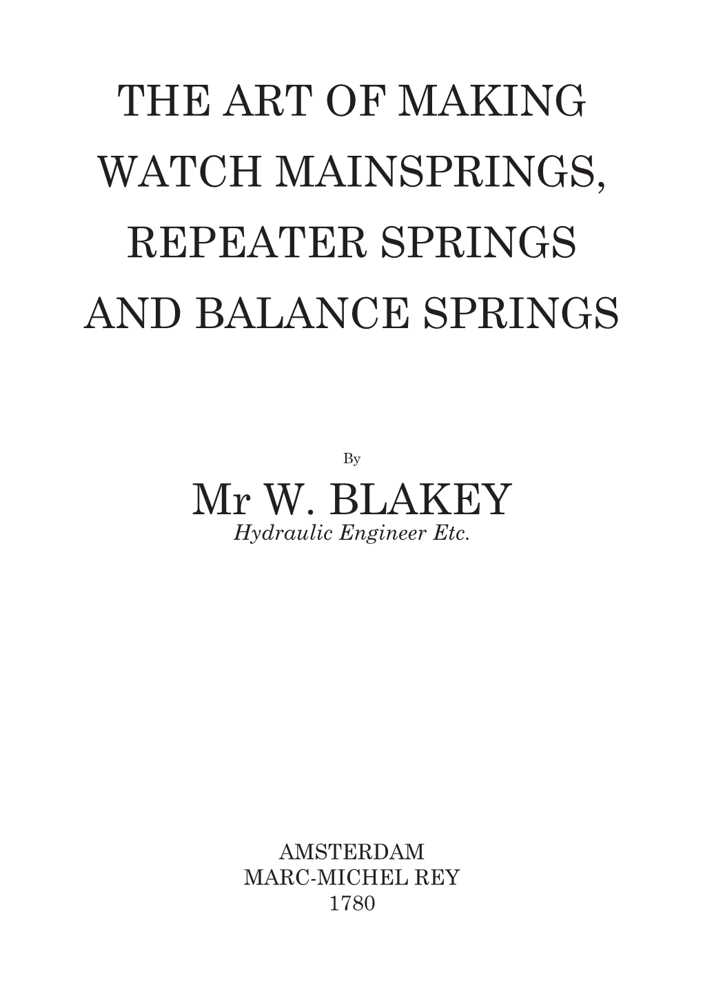 The Art of Making Watch Mainsprings, Repeater Springs and Balance Springs