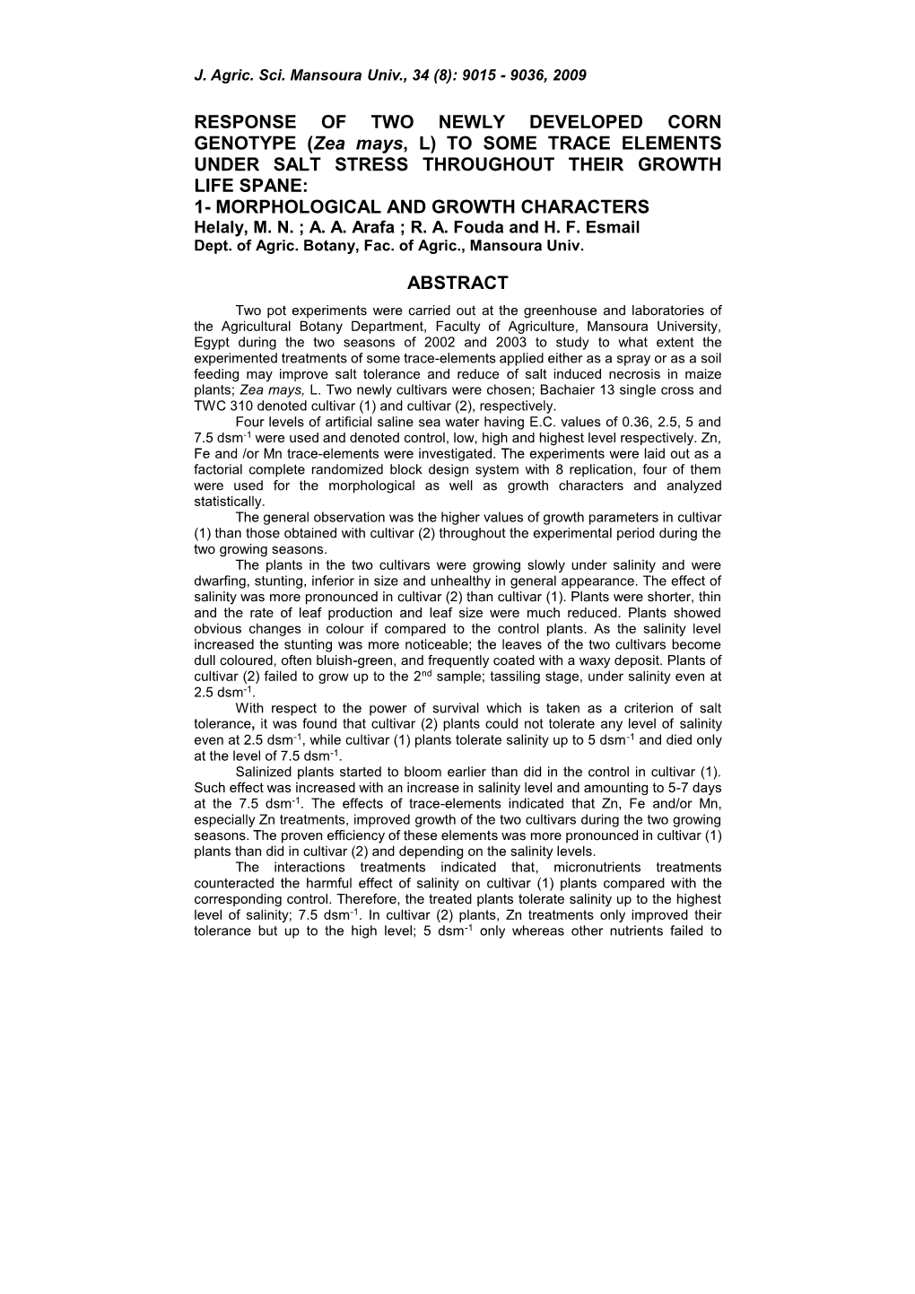 TO SOME TRACE ELEMENTS UNDER SALT STRESS THROUGHOUT THEIR GROWTH LIFE SPANE: 1- MORPHOLOGICAL and GROWTH CHARACTERS Helaly, M