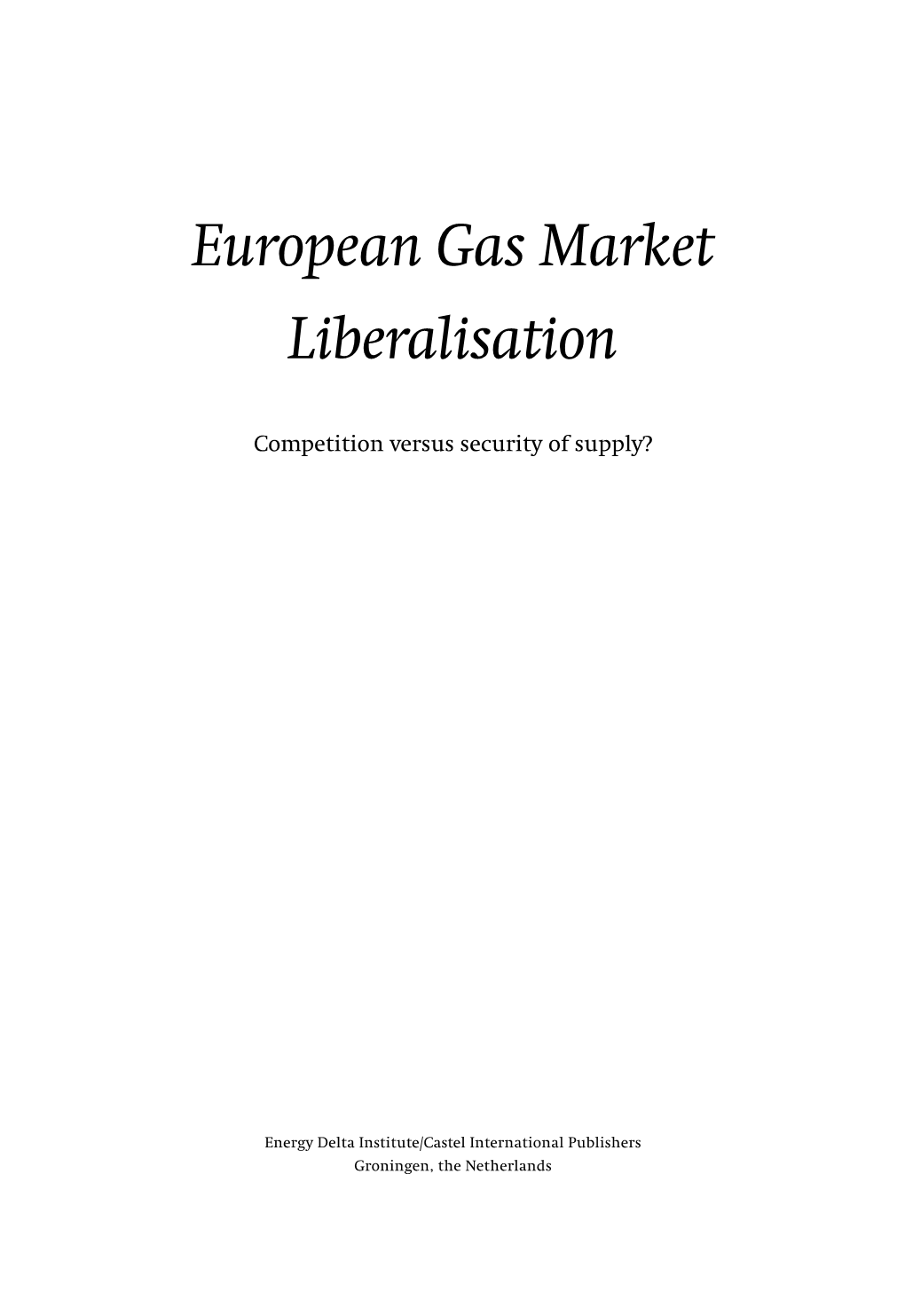 European Gas Market Liberalisation