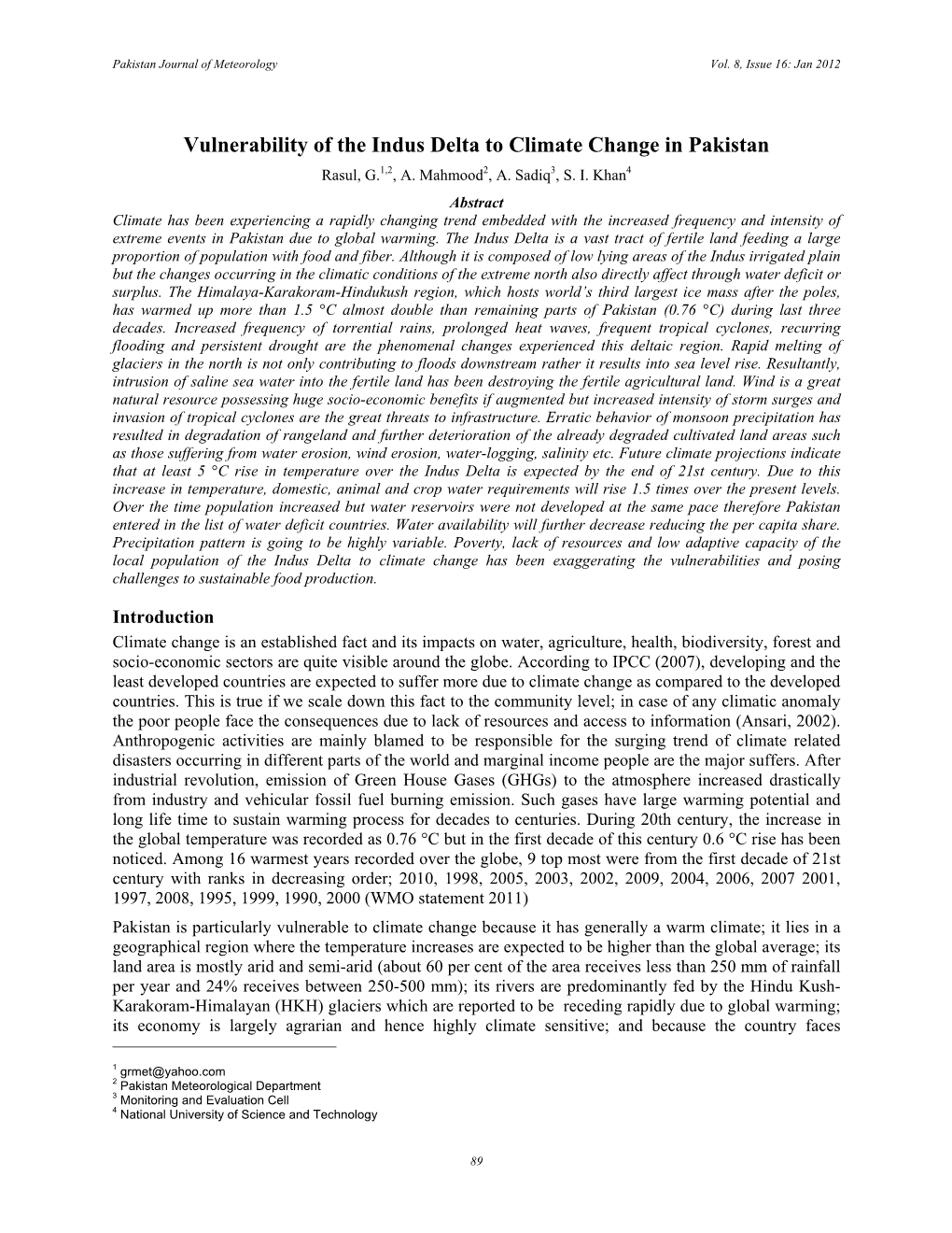 Vulnerability of the Indus Delta to Climate Change in Pakistan Rasul, G.1,2, A