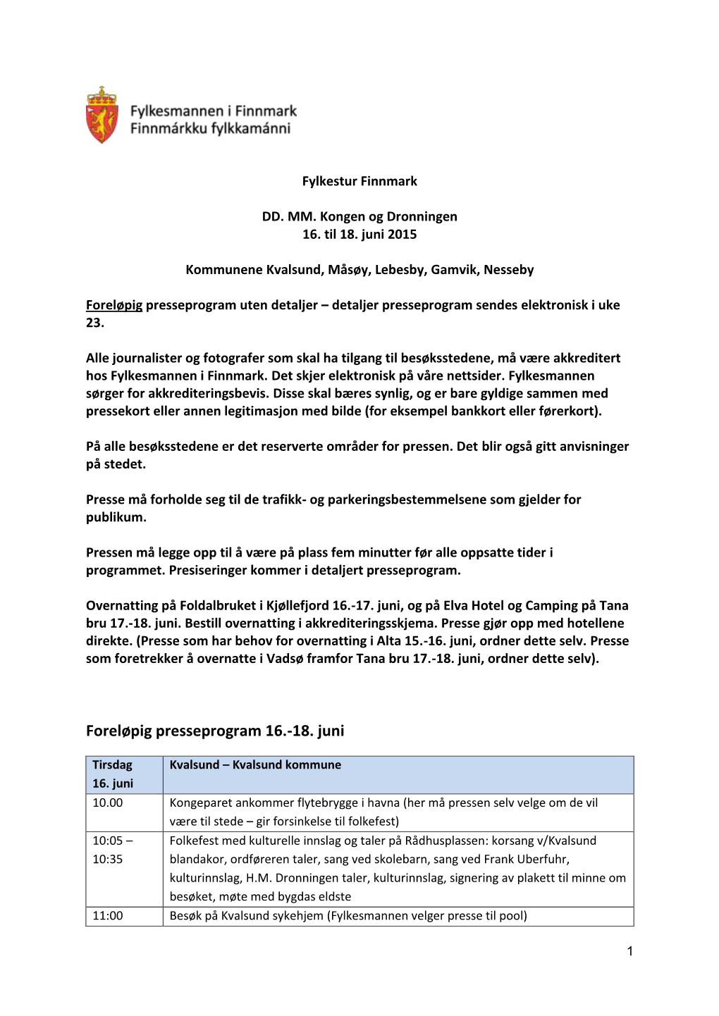 Foreløpig Presseprogram Uten Detaljer – Detaljer Presseprogram Sendes Elektronisk I Uke 23