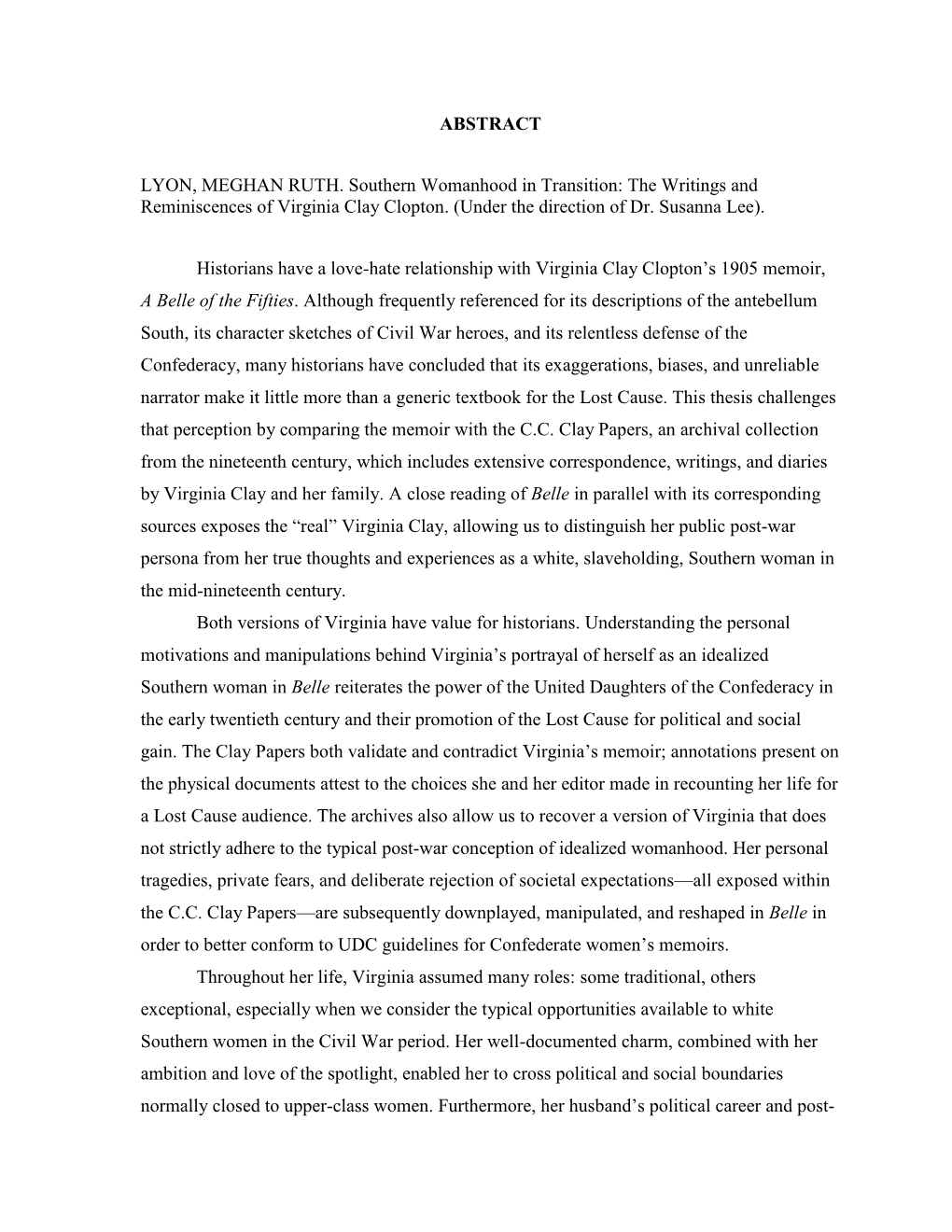 ABSTRACT LYON, MEGHAN RUTH. Southern Womanhood in Transition: the Writings and Reminiscences of Virginia Clay Clopton. (Under Th