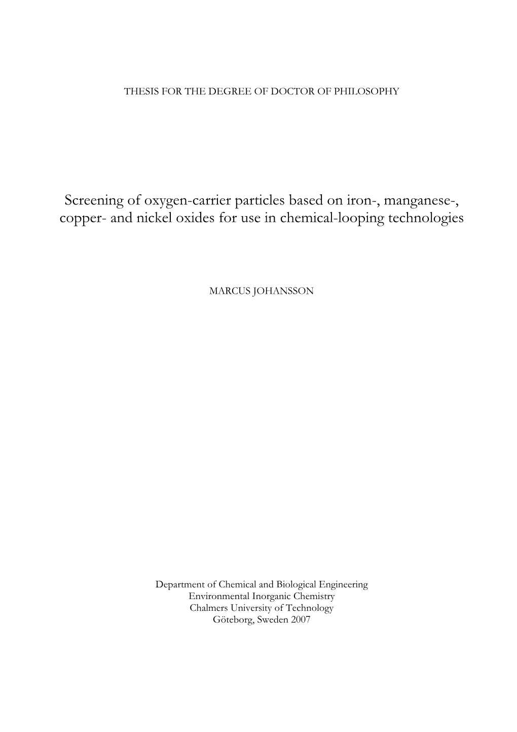 Screening of Oxygen-Carrier Particles Based on Iron-, Manganese-, Copper- and Nickel Oxides for Use in Chemical-Looping Technologies