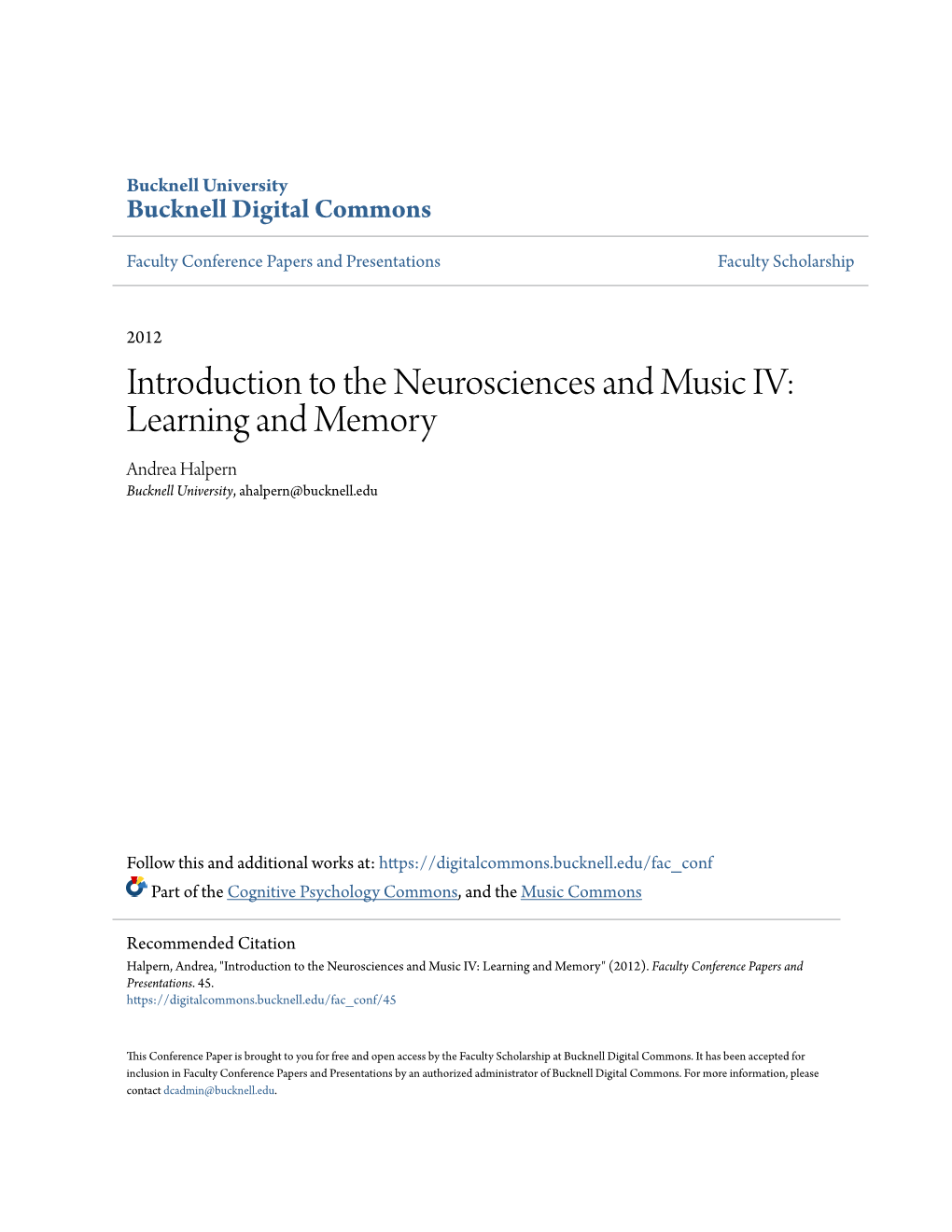 Introduction to the Neurosciences and Music IV: Learning and Memory Andrea Halpern Bucknell University, Ahalpern@Bucknell.Edu