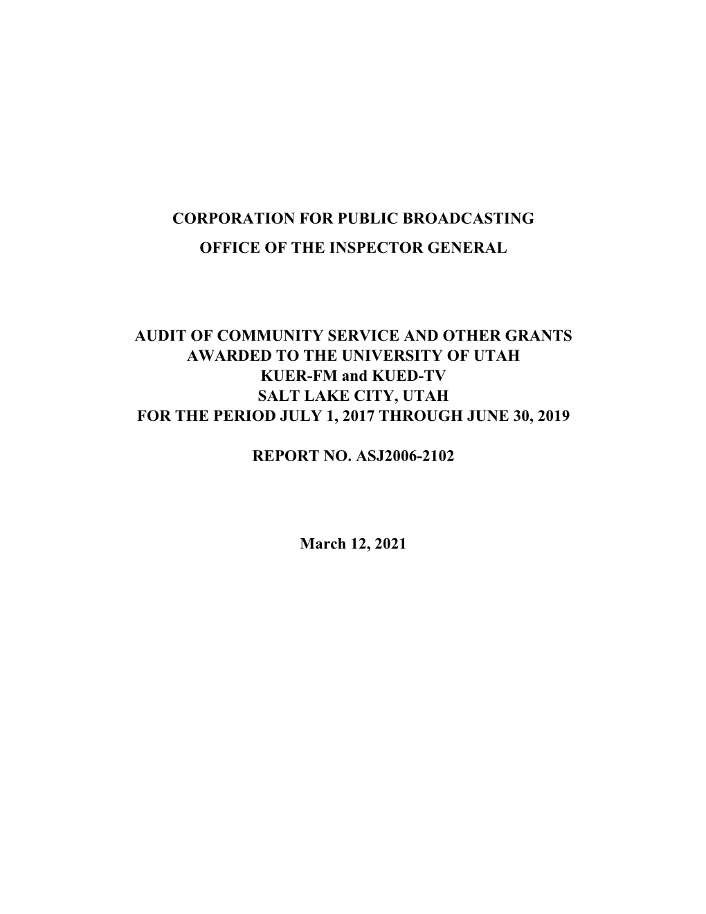 Audit of Community Service and Other Grants Awarded to KUER-FM and KUED-TV Licensed to the University of Utah, Salt Lake City, U