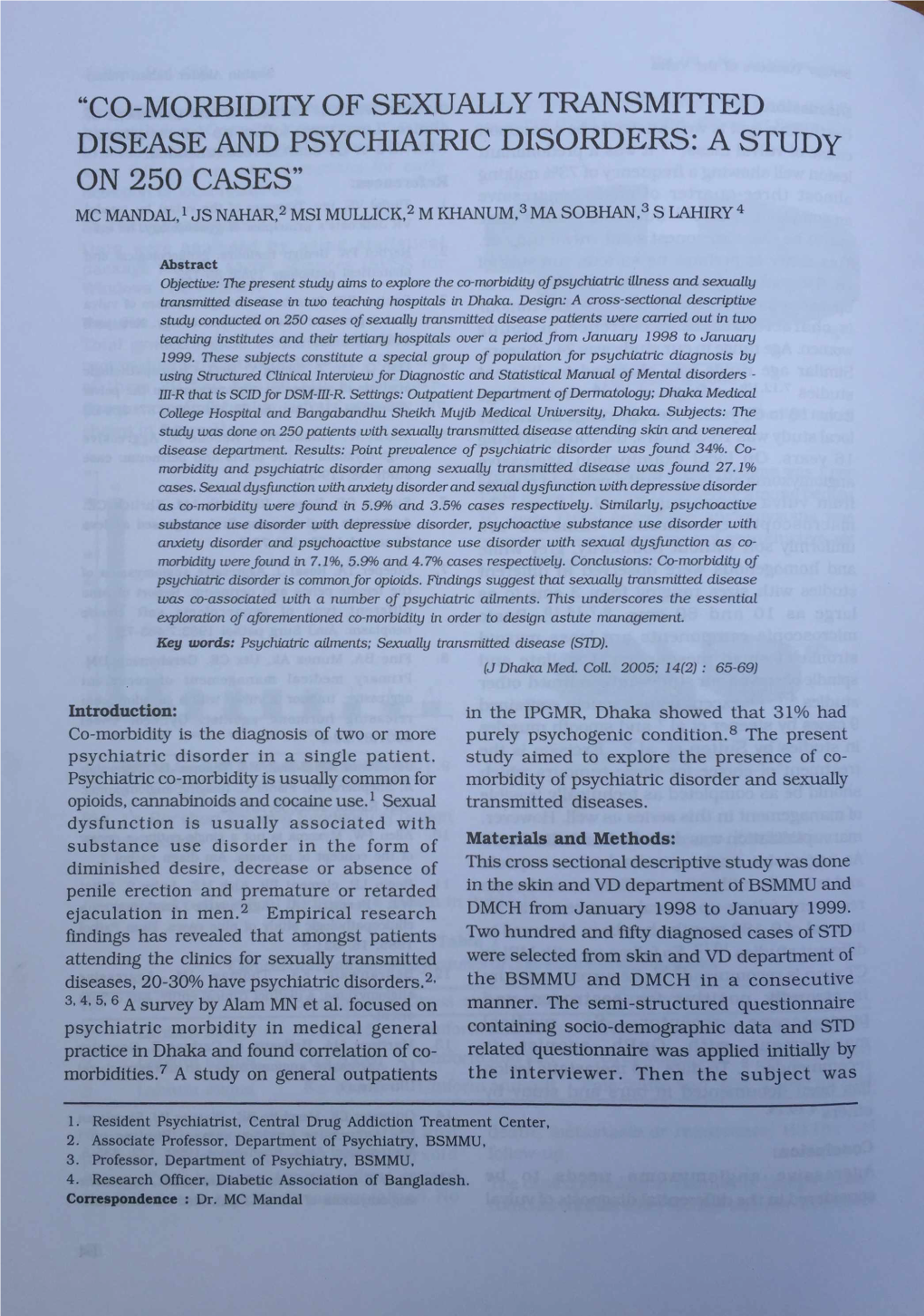 “Co-Morbidity of Sexually Transmitted Disease and Psychiatric Disorders: a Study on 250 Cases” Mc Mandal,1Js Nahar,2 Msi Mullick,2 M Khanum,3 Ma Sobhan,3 S Lahiry 4