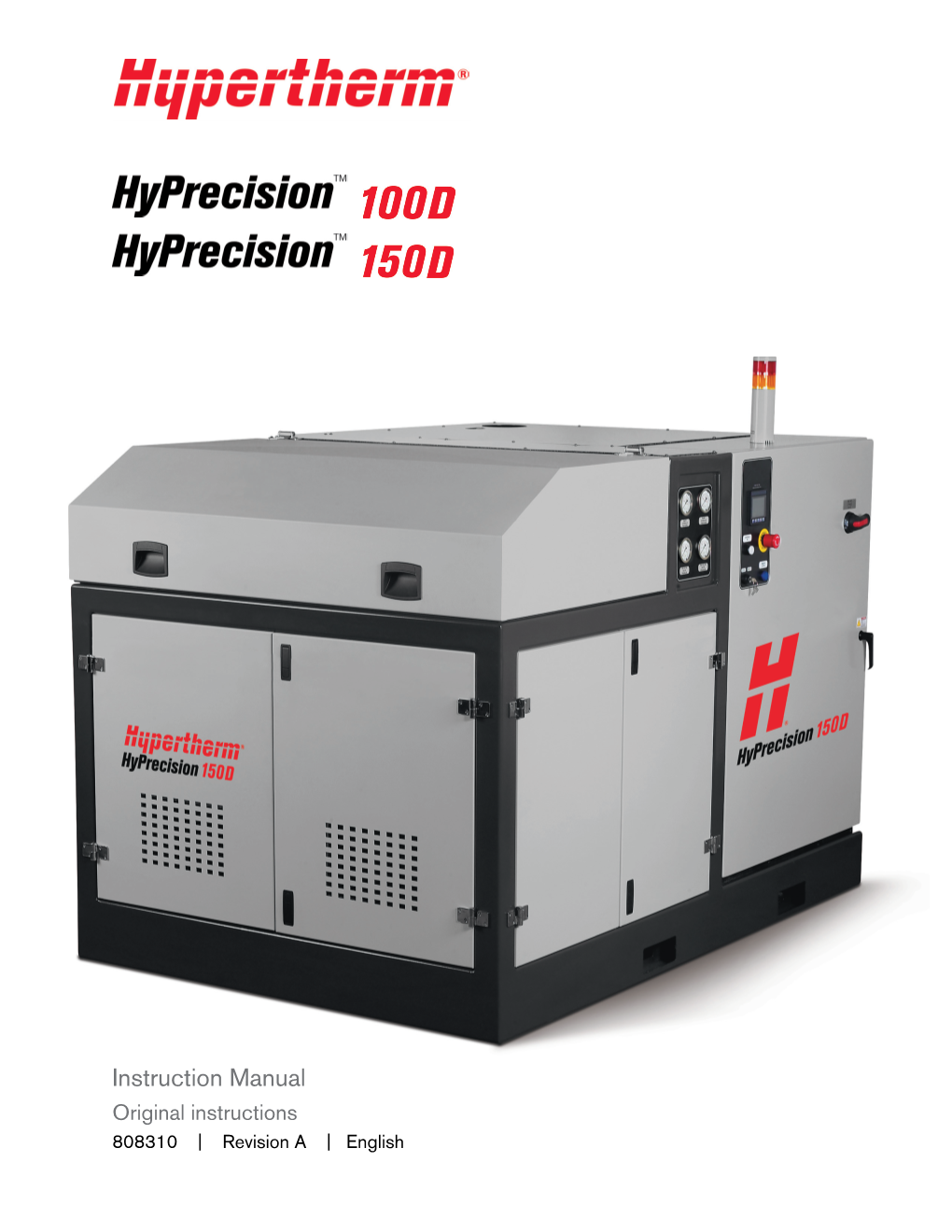 Hyprecision 100D/150D Waterjet Pump Is Responsible to Cooperate with Hypertherm and Hypertherm OEM Personnel to Facilitate Installation of the Machine