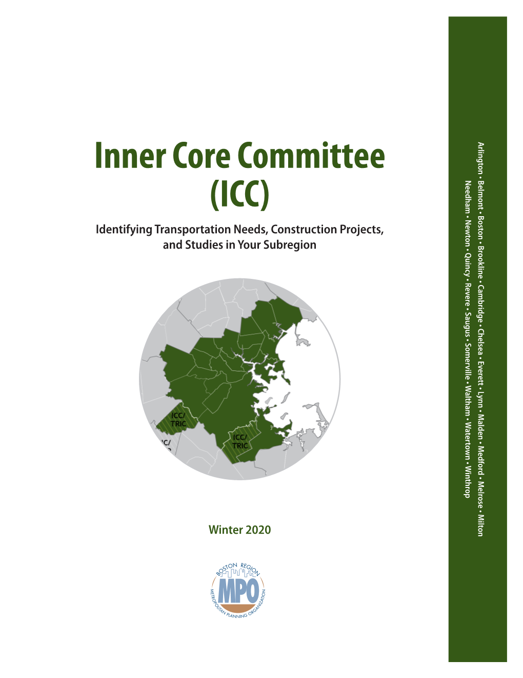 Inner Core Committee Core Inner WHAT TRANSPORTATION NEEDS DID the MPO IDENTIFY in ICC COMMUNITIES?