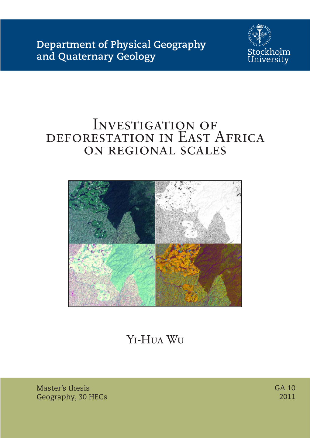 Investigation of Deforestation in East Africa on Regional Scales