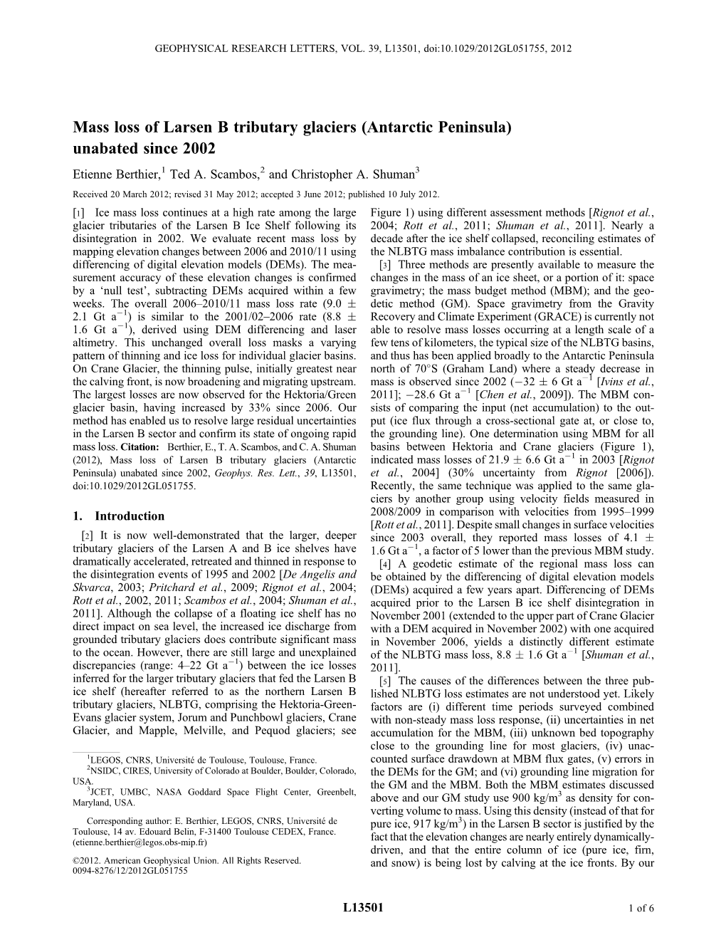 Mass Loss of Larsen B Tributary Glaciers (Antarctic Peninsula) Unabated Since 2002 Etienne Berthier,1 Ted A