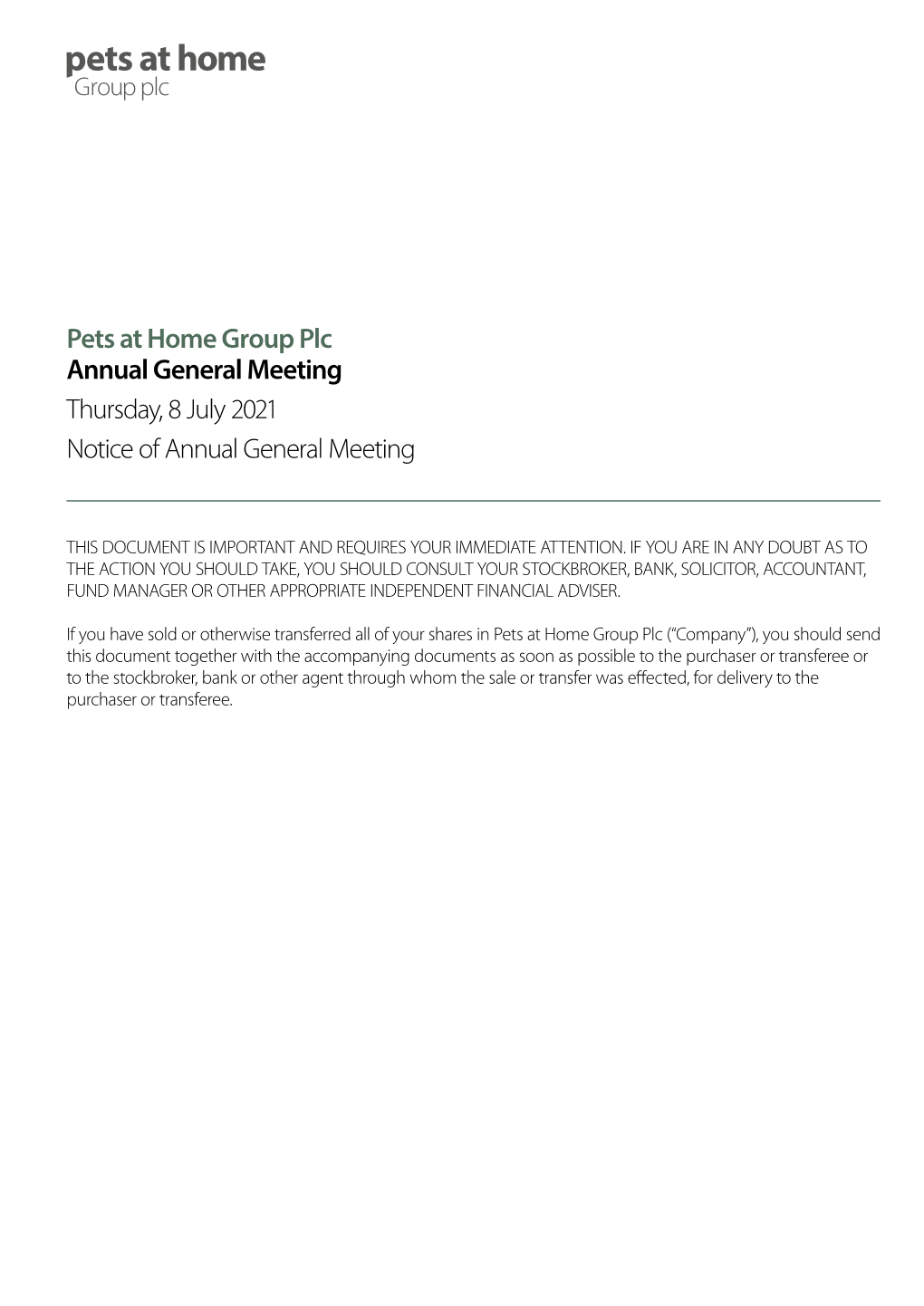 Pets at Home Group Plc Annual General Meeting Thursday, 8 July 2021 Notice of Annual General Meeting