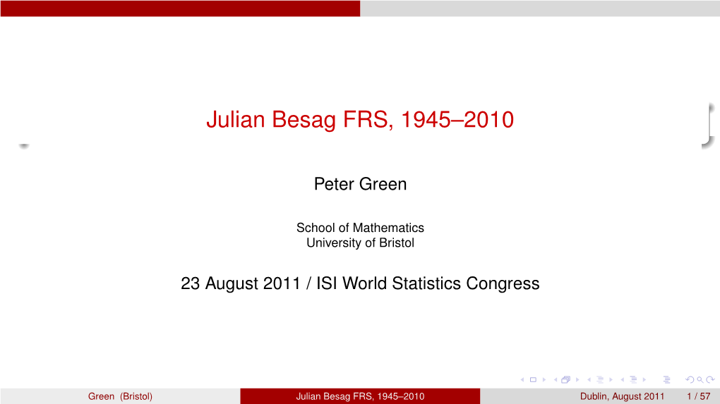Julian Besag FRS, 1945–2010