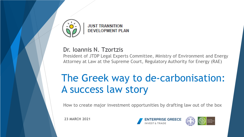 The Greek Way to De-Carbonisation: a Success Law Story
