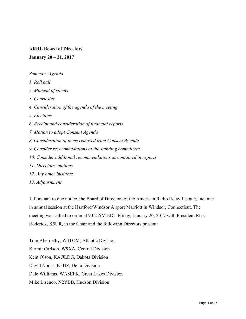 ARRL Board of Directors January 20 – 21, 2017 Summary Agenda 1. Roll